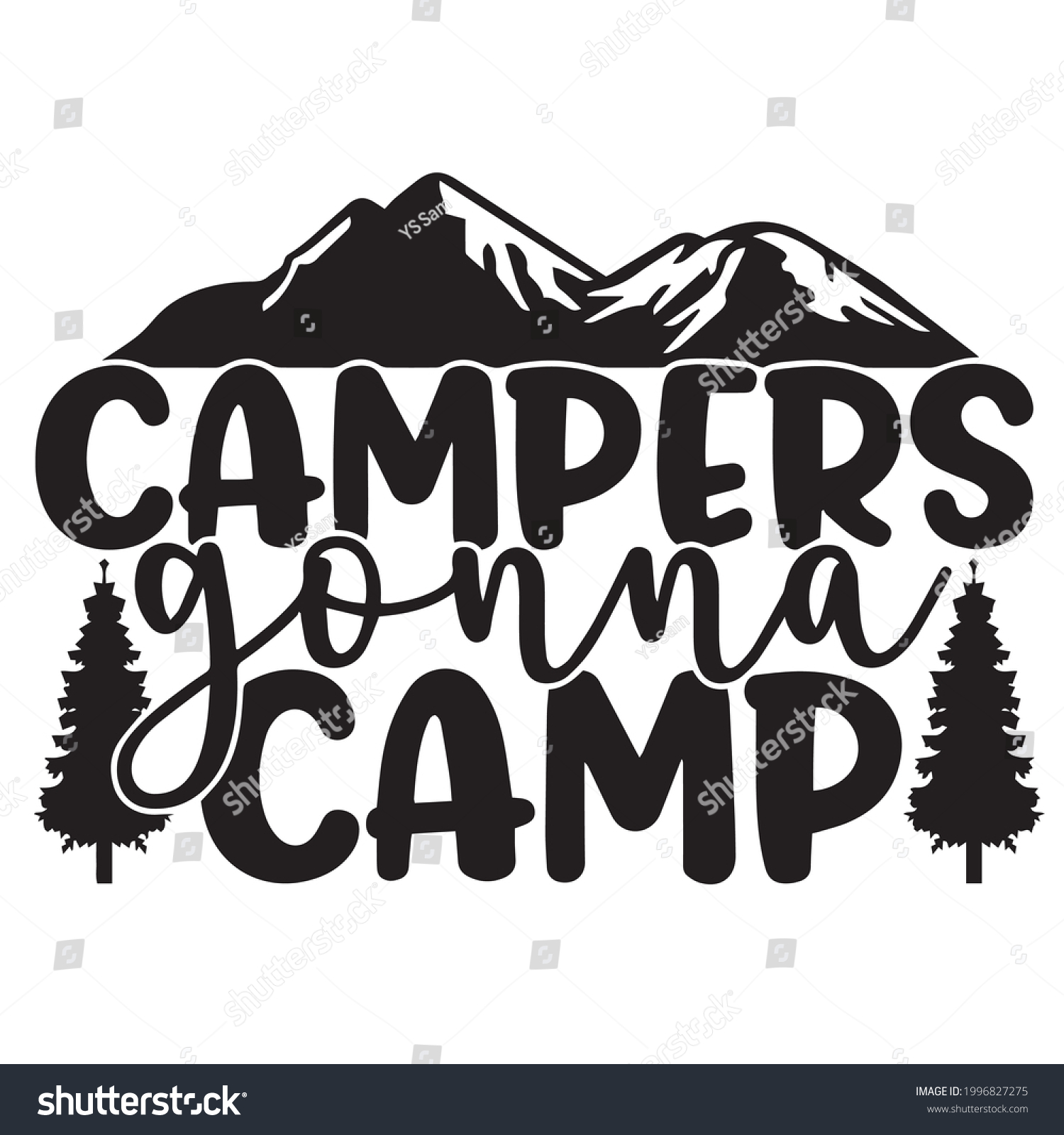 Campers Gonna Camp Logo Inspirational Positive Stock Vector (Royalty ...