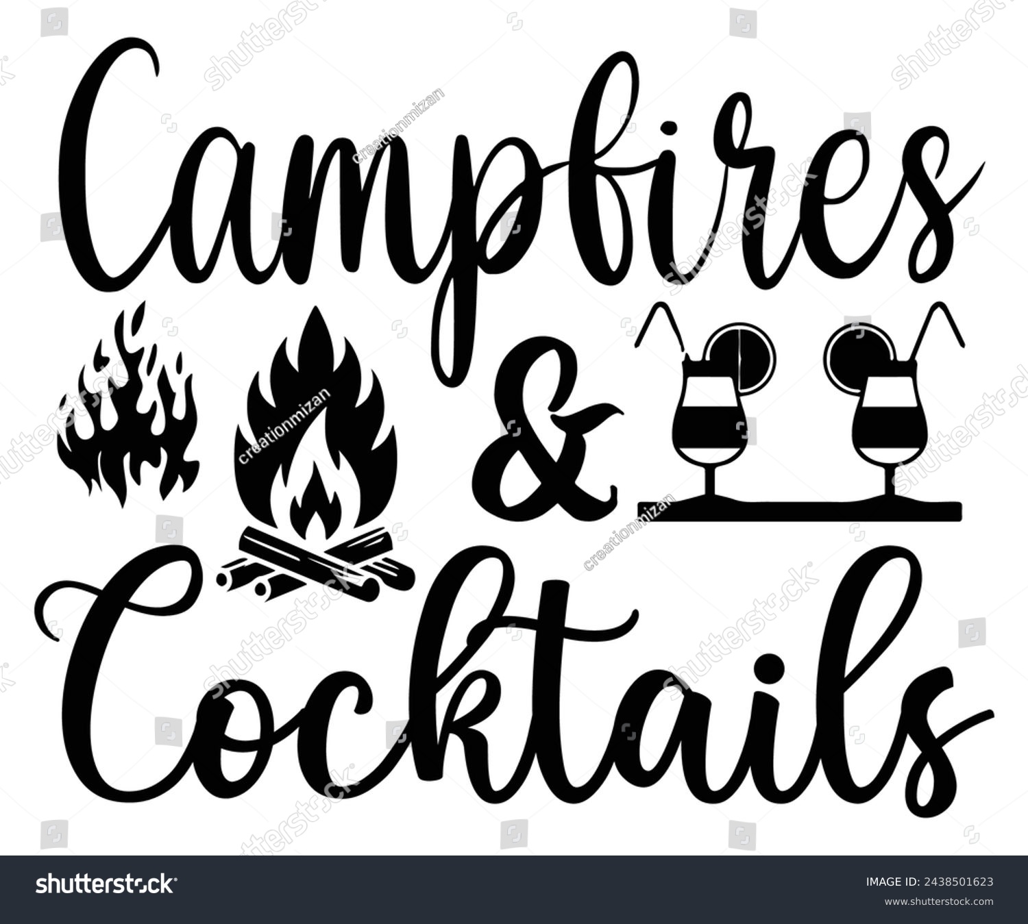 SVG of Campfires Svg,Camping Svg,Hiking,Funny Camping,Adventure,Summer Camp,Happy Camper,Camp Life,Camp Saying,Camping Shirt svg