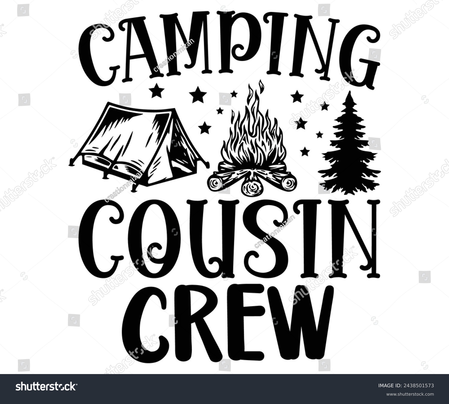SVG of Camping cousin crew Svg,Camping Svg,Hiking,Funny Camping,Adventure,Summer Camp,Happy Camper,Camp Life,Camp Saying,Camping Shirt svg