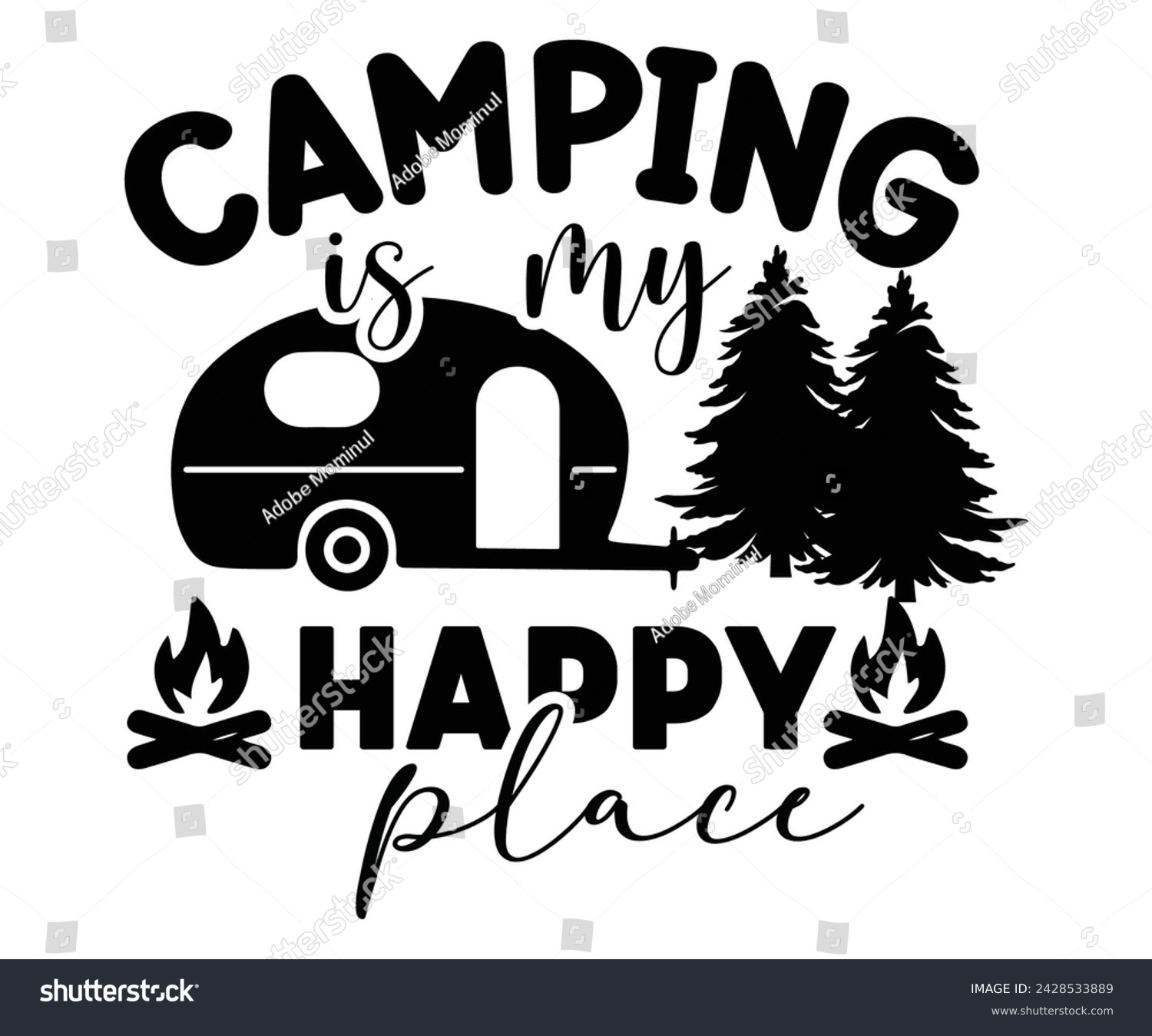SVG of Camping Is My Happy Place Svg,Happy Camper Svg,Camping Svg,Adventure Svg,Hiking Svg,Camp Saying,Camp Life Svg,Svg Cut Files, Png,Mountain T-shirt,Instant Download svg