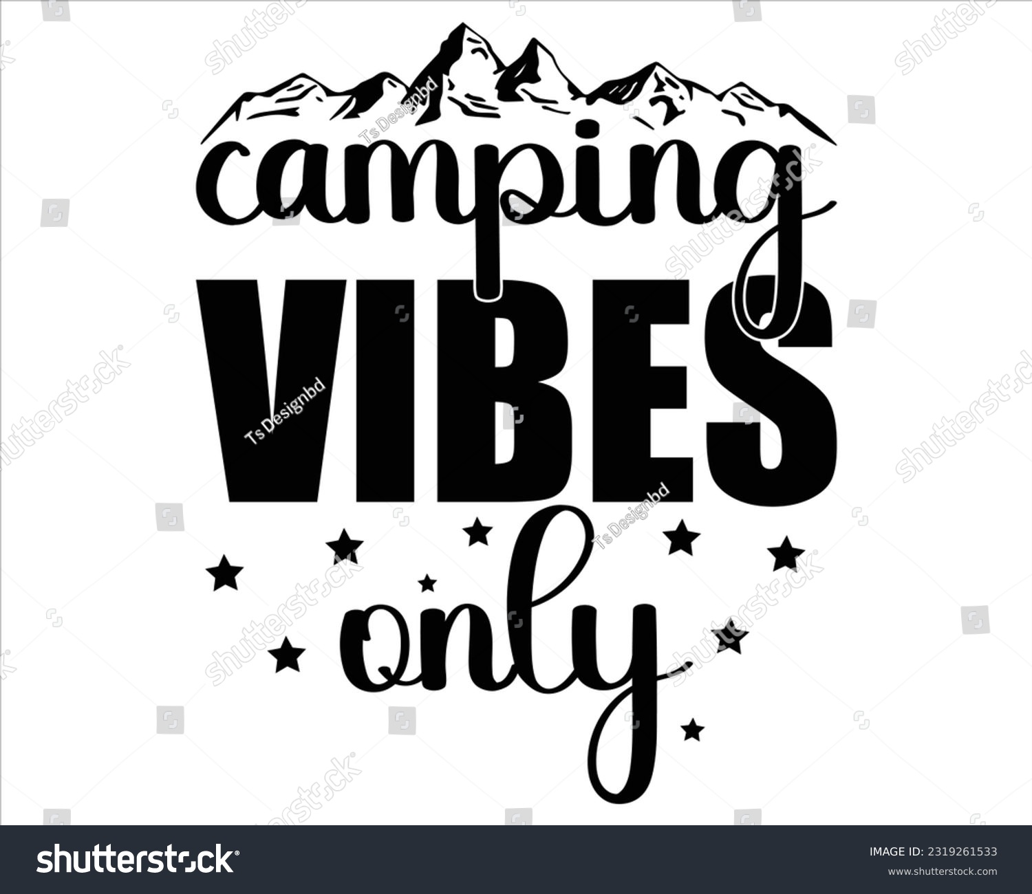 SVG of Camping Vibes Only Svg Design, Hiking Svg Design, Mountain illustration, outdoor adventure ,Outdoor Adventure Inspiring Motivation Quote, camping, hiking svg