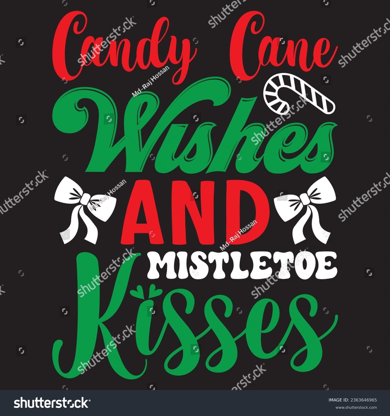 SVG of Candy Cane Wishes And Mistletoe Kisses t-shirt design vector file svg