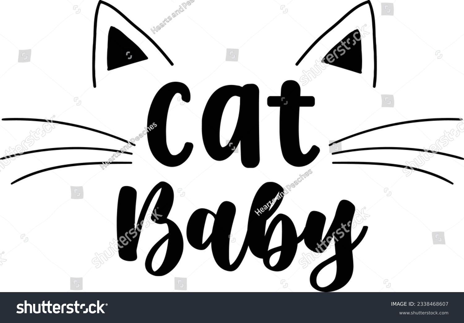 SVG of Cat baby, Cat SVG Design, SVG File, SVG Cut File, T-shirt design, Tshirt design svg