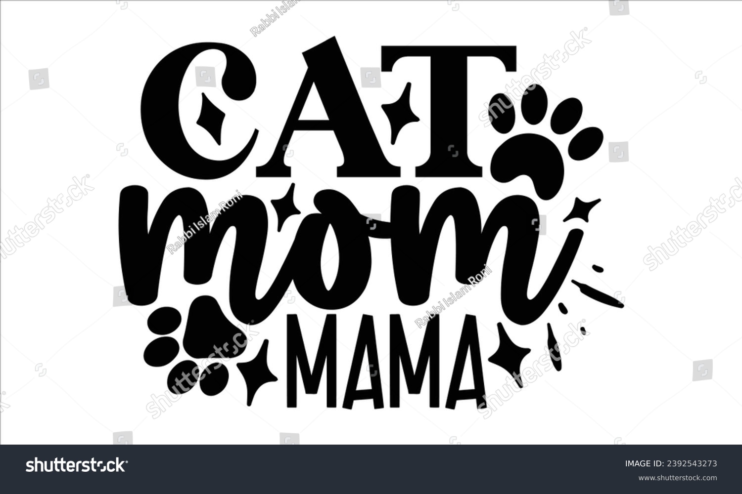 SVG of Cat Mom Mama, Cat t-shirt design vector file svg