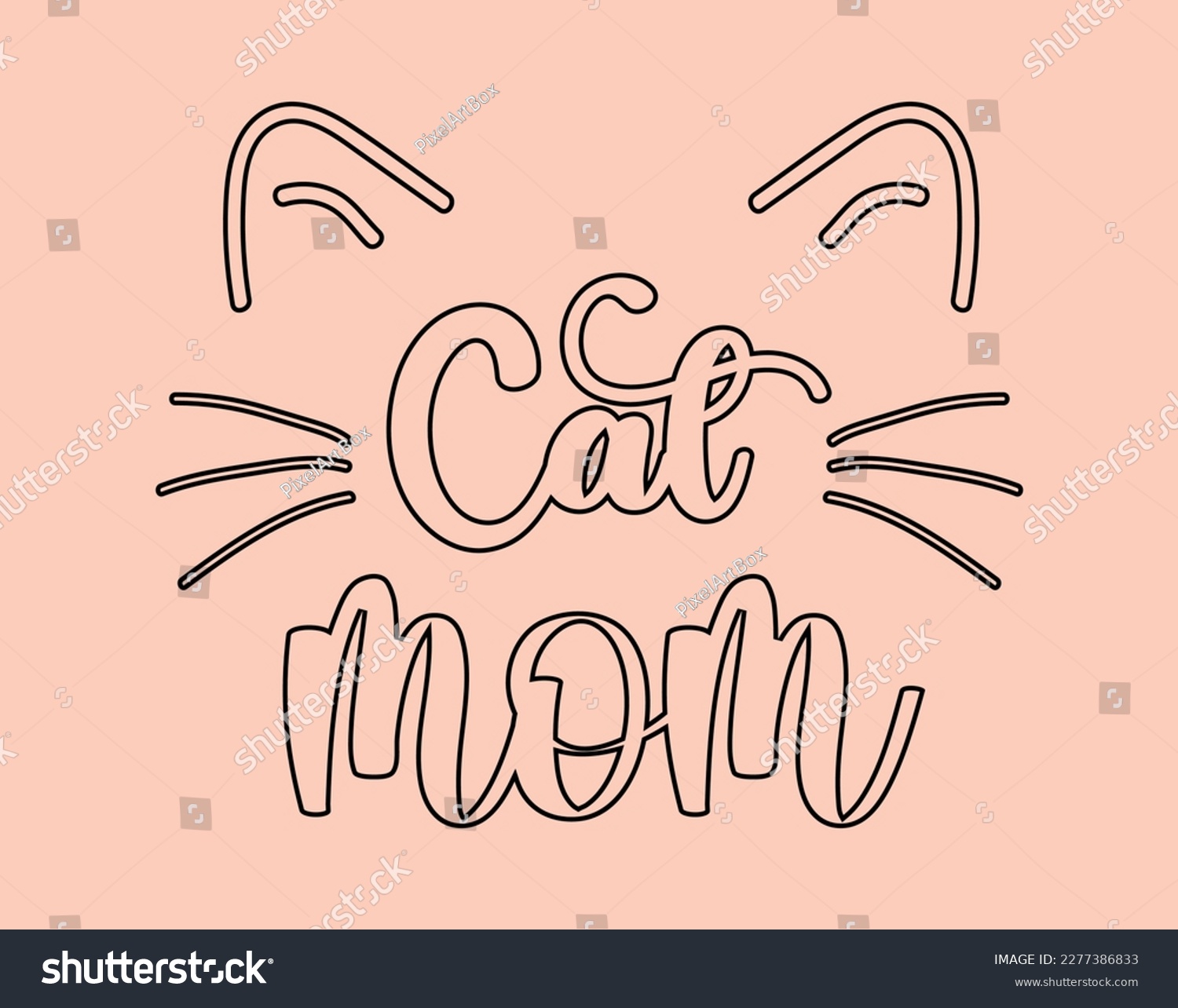 SVG of Cat Mom T-Shirt and Apparel Design. Mom SVG Cut File, Mother's Day Hand-Drawn Lettering Phrase, Isolated Typography, Trendy Illustration for Prints on Posters and Cards. svg