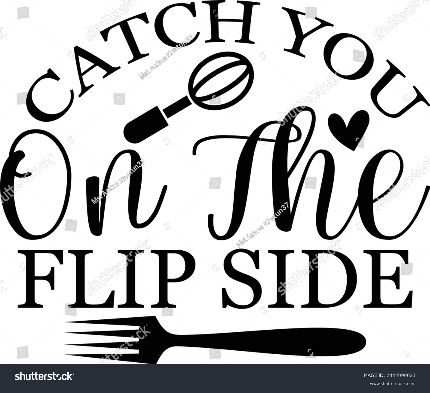 SVG of Catch You On The Flip Side T shirt Design svg