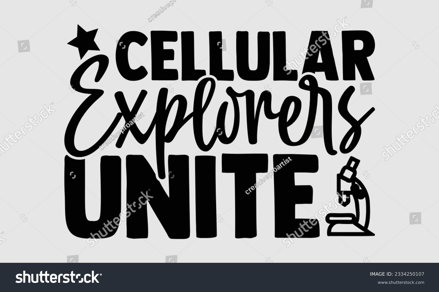 SVG of Cellular Explorers Unite- Biologist t- shirt design, Hand written vector Illustration Template for prints on SVG and bags, posters, cards svg
