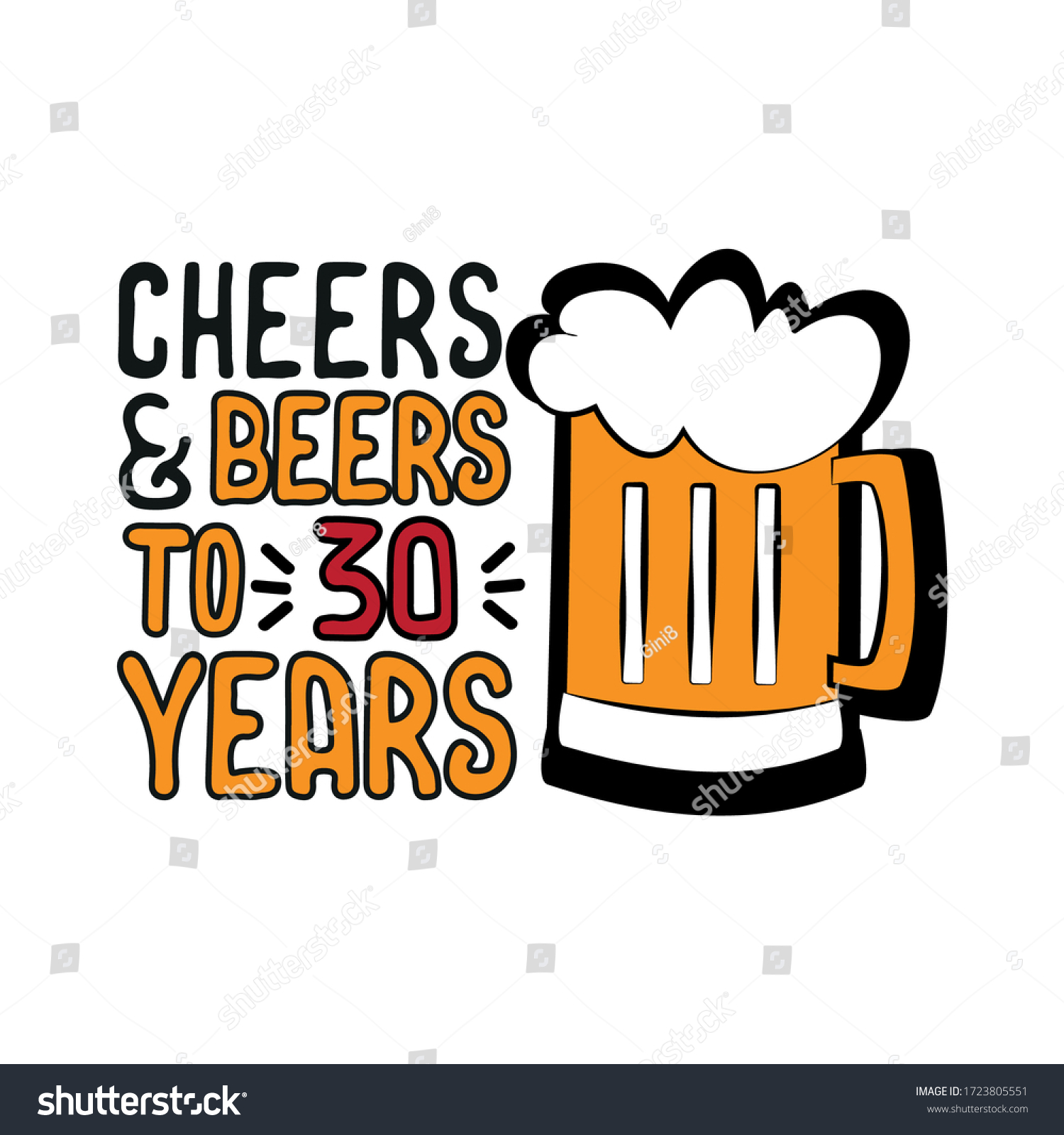 SVG of Cheers and Beers to 30 years- funny birthday text, with beer mug. Good for greeting card and  t-shirt print, flyer, poster design, mug. svg