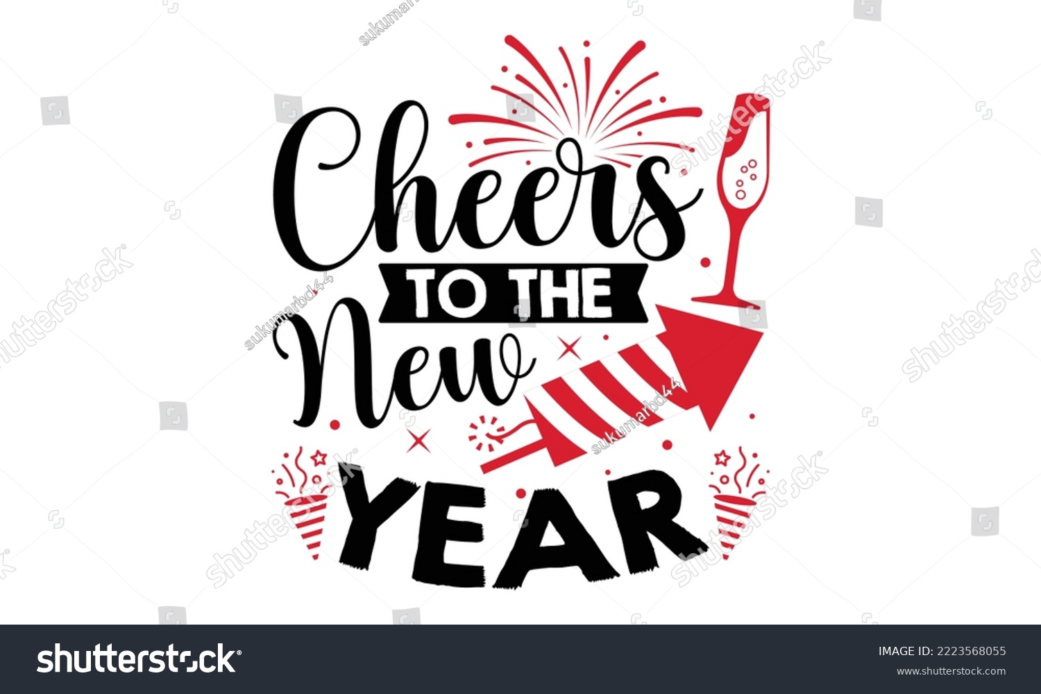 SVG of Cheers To The New Year - Happy New Year SVG Design, Handmade calligraphy vector illustration, Illustration for prints on t-shirt and bags, posters svg