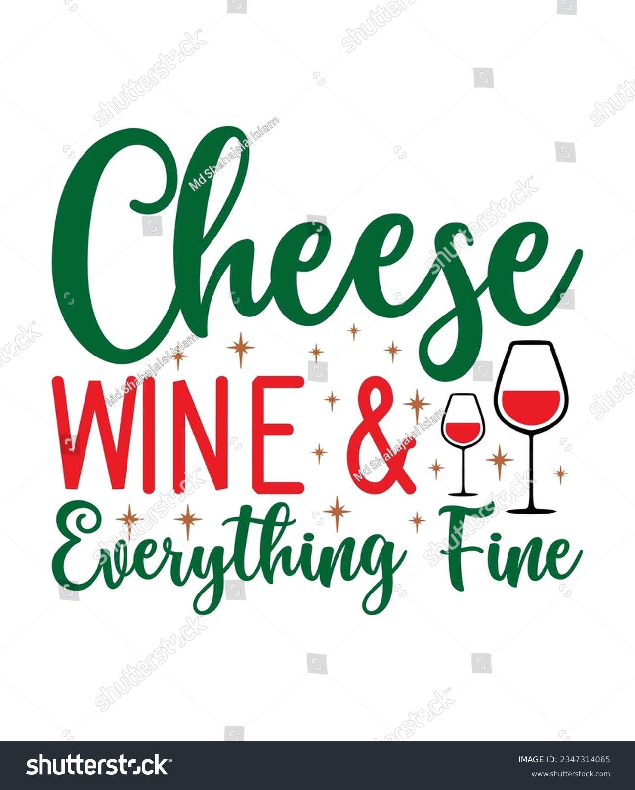 SVG of Cheese wine and everything fine, Christmas SVG, Funny Christmas Quotes, Winter SVG, Merry Christmas, Santa SVG, typography, vintage, t shirts design, Holiday shirt svg