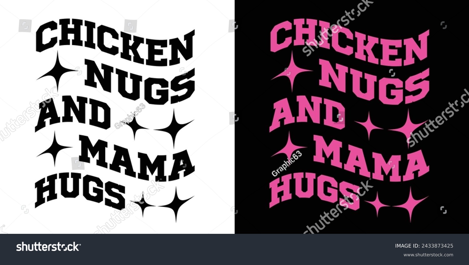 SVG of Chicken Nugs And Mama Hugs. Motivational Typography Quotes Print For T Shirt, Poster, Banner Design Vector Eps Illustration. svg