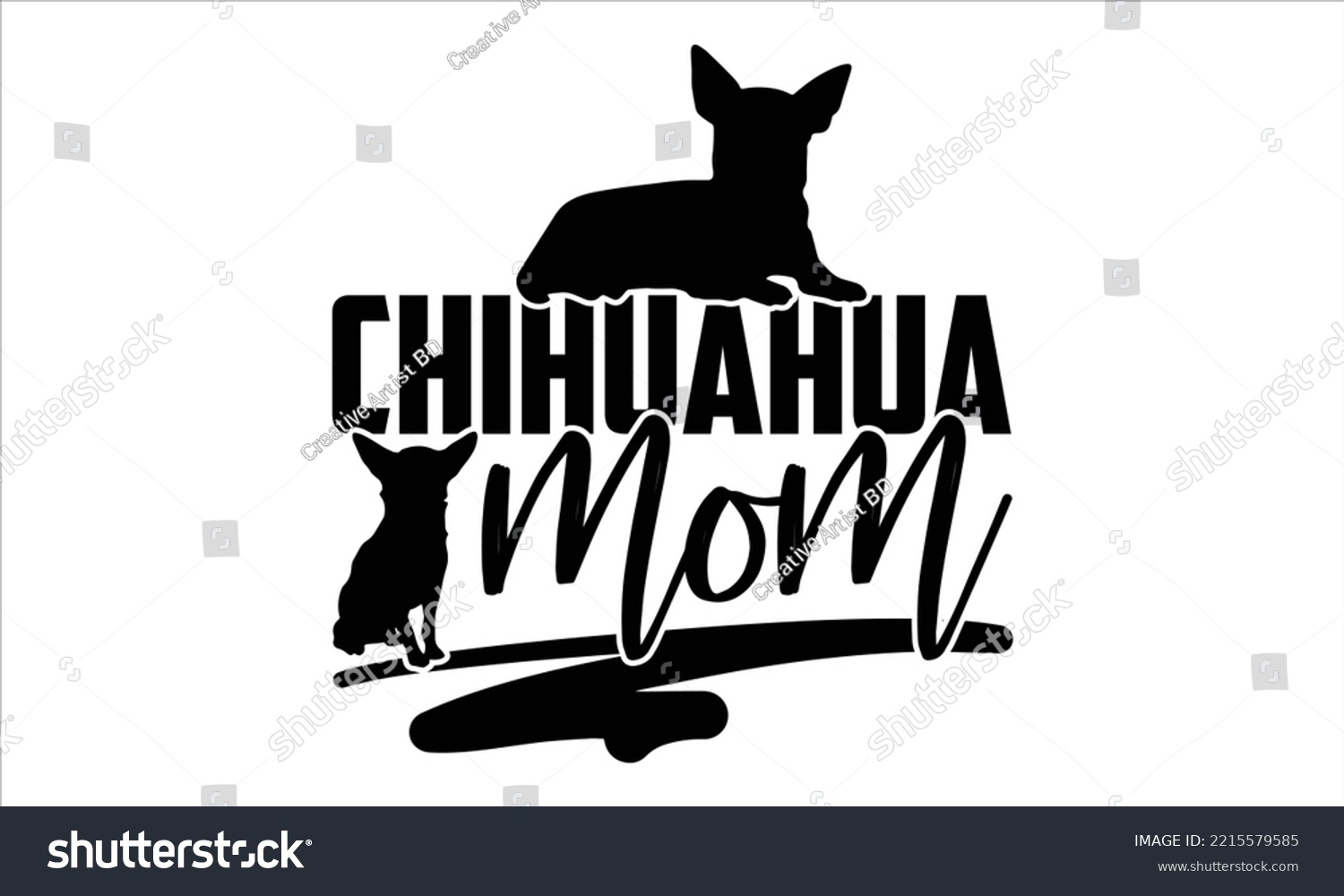 SVG of Chihuahua Mom - Chihuahua T shirt Design, Hand lettering illustration for your design, Modern calligraphy, Svg Files for Cricut, Poster, EPS svg
