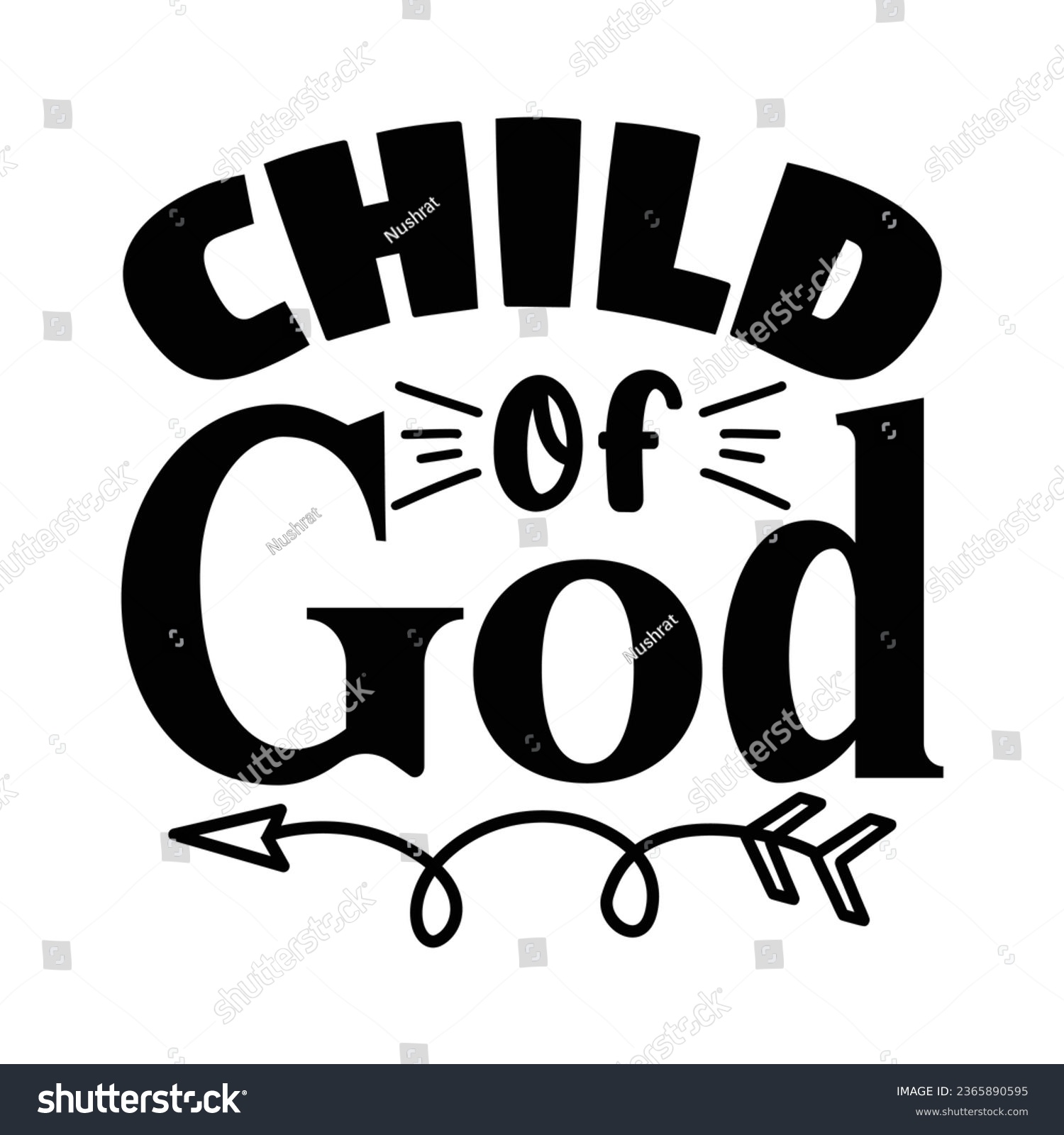 SVG of Child of God, Christian quotes  cut files Design, Christian quotes t shirt designs Template svg