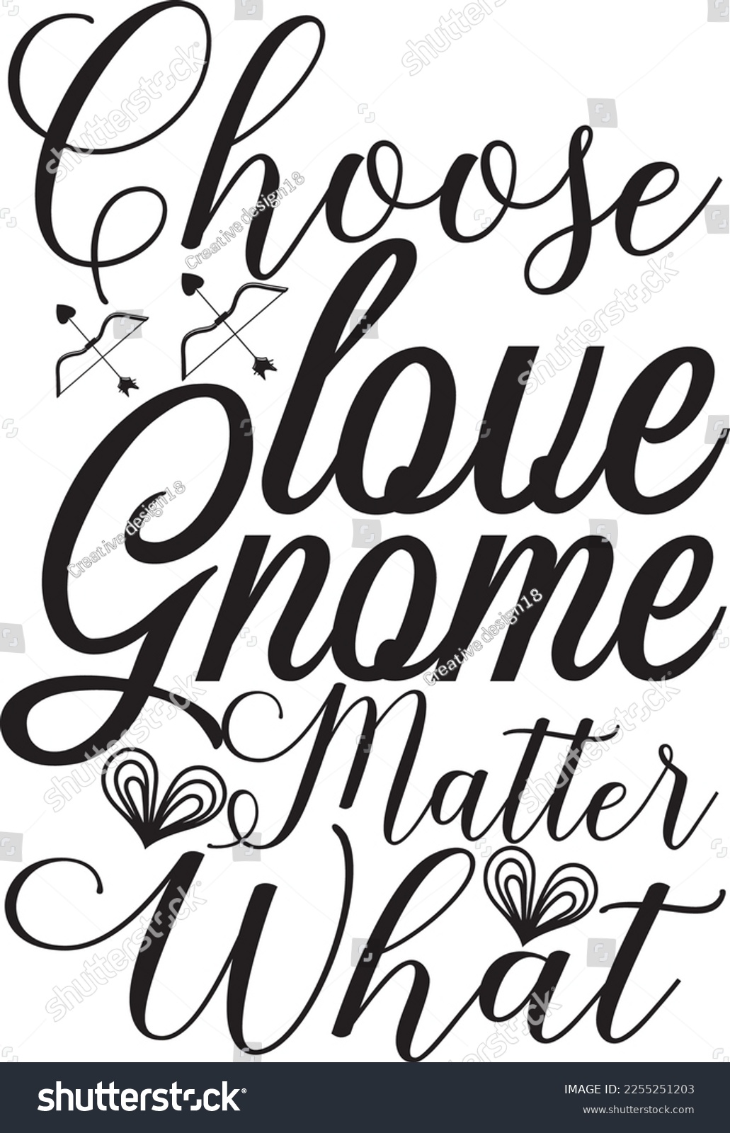 SVG of Choose Love Gnome Matter What svg