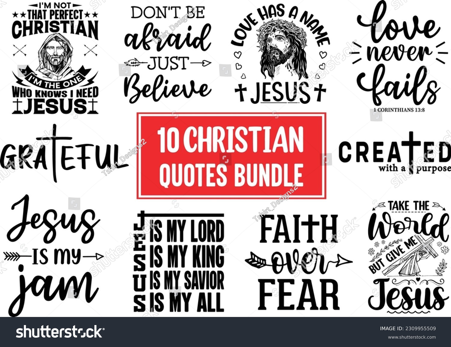 SVG of Christian Quotes Bundle, SVG Designs Bundle, Christian T-shirt Designs, Set of Christian quotes typography lettering and sayings vector craft, Jesus T Shirt, Faith T-Shirts, Bible Verse Shirts svg
