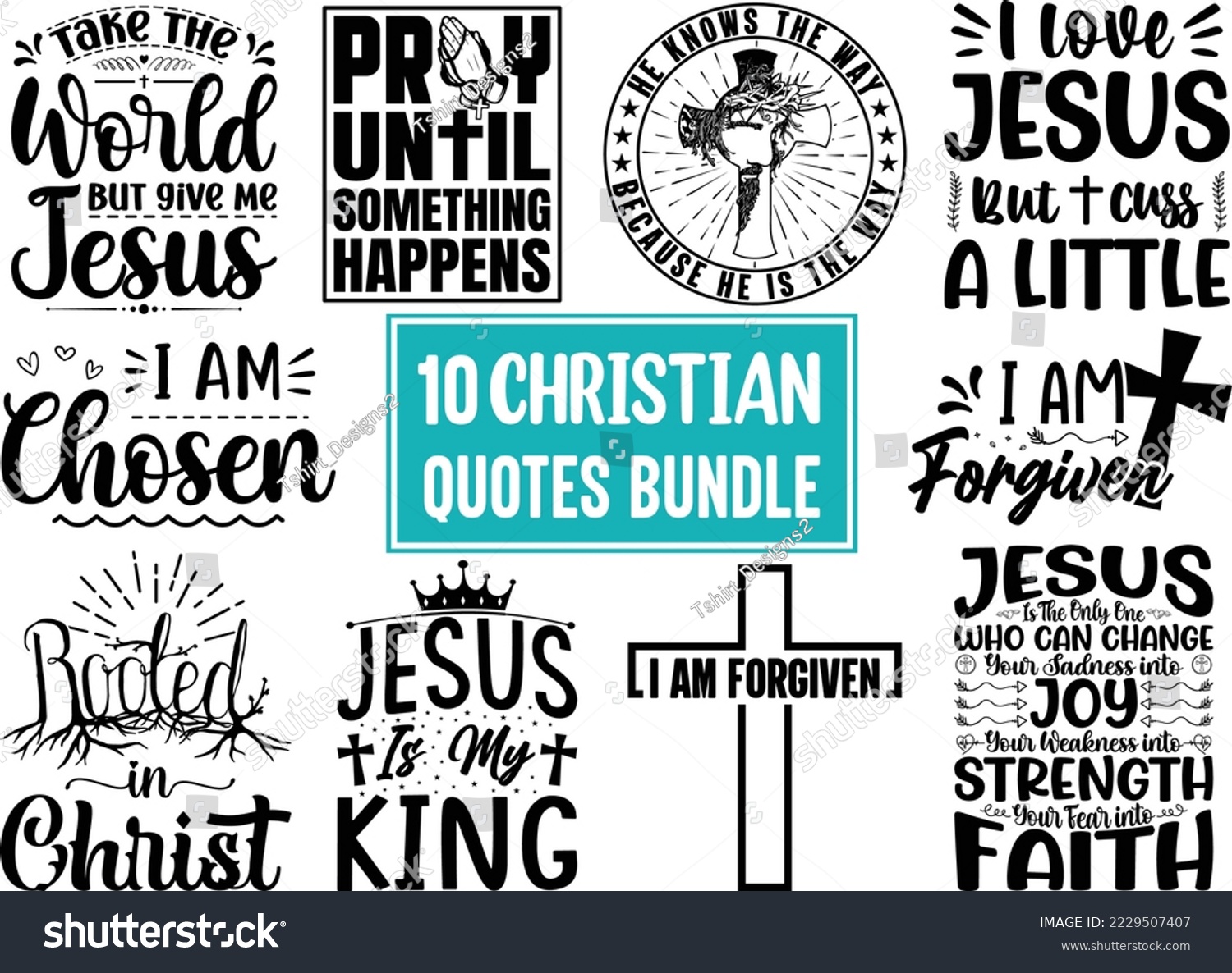 SVG of Christian Quotes SVG Designs Bundle, Christian Quotes t shirt Designs, Set of Christian Quotes Typography lettering, Religion Quotes, and Sayings Vector Craft svg
