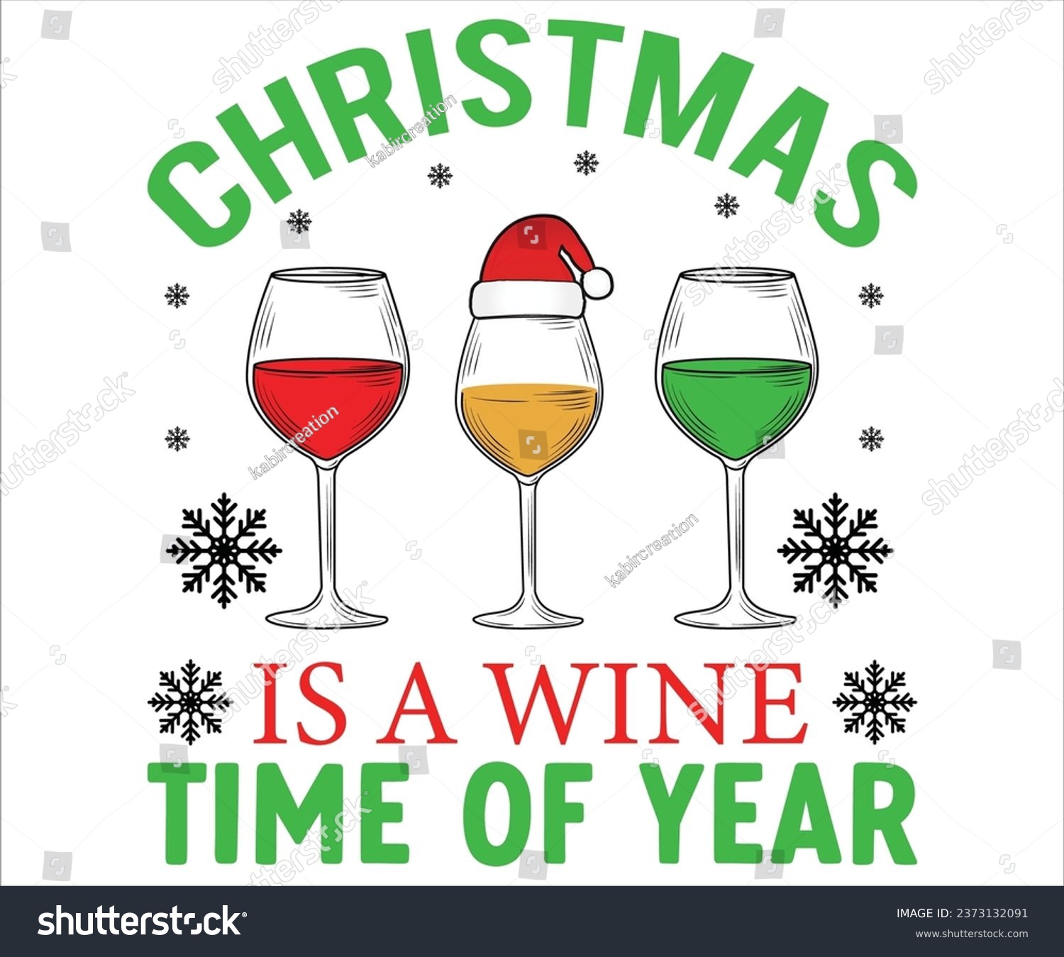 SVG of Christmas is a wine time of year, Merry Christmas T-shirts, Funny Christmas Quotes, Winter Quote, Christmas Saying, Holiday, T-shirt, Santa Claus Hat, New Year, Snowflakes Files svg