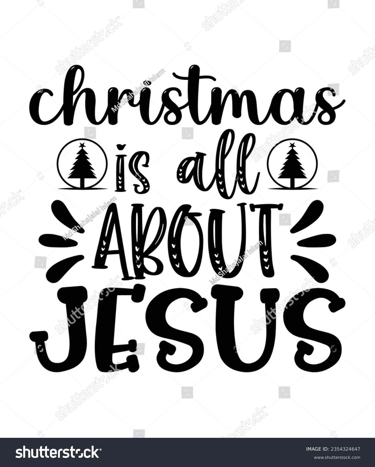 SVG of Christmas is all about Jesus, Christmas SVG, Funny Christmas Quotes, Winter SVG, Merry Christmas, Santa SVG, typography, vintage, t shirts design, Holiday shirt svg