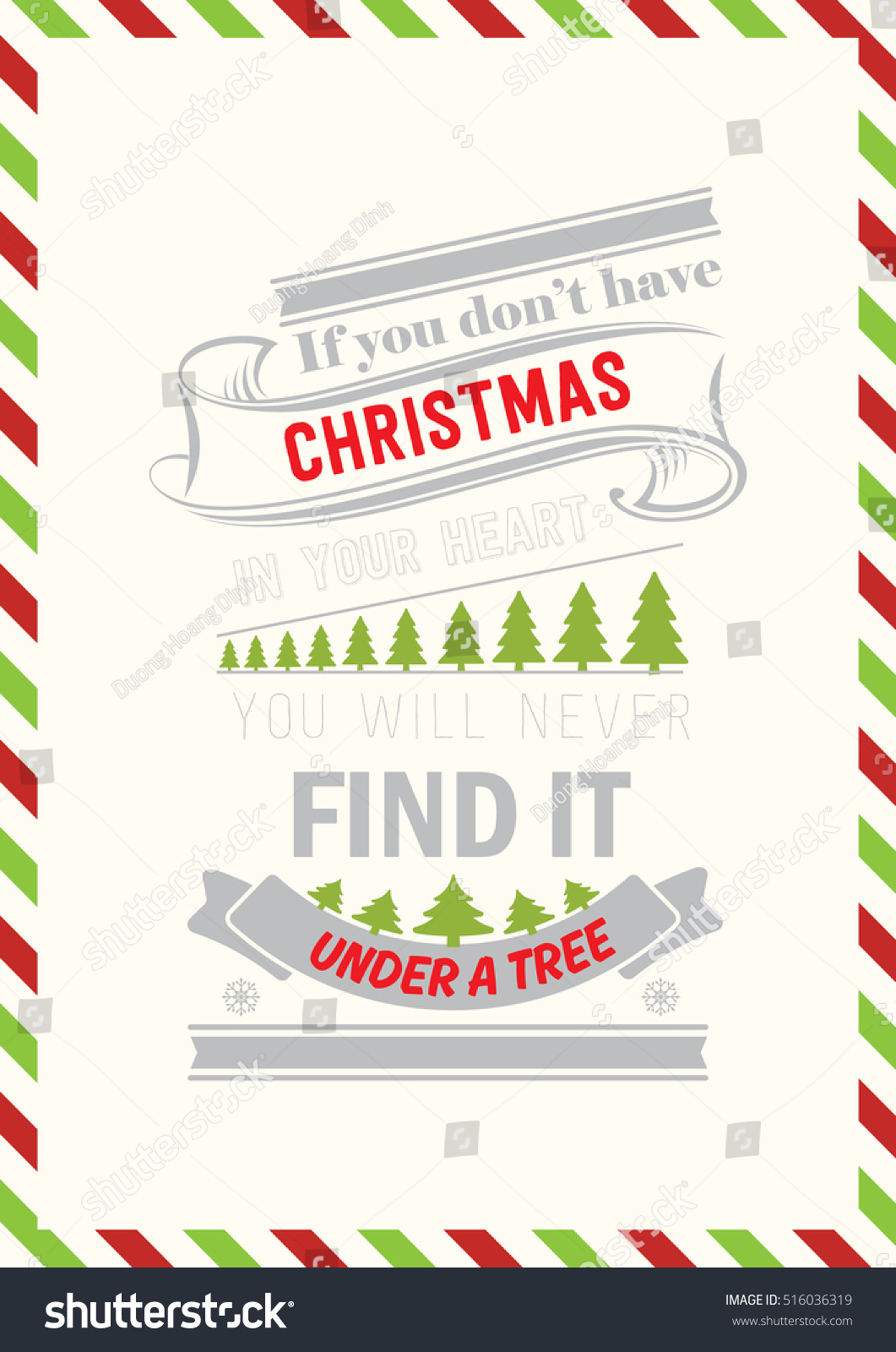 Christmas Quote. If You Don'T Have Christmas In Your Heart, You Will Never Find It Under A Tree ...