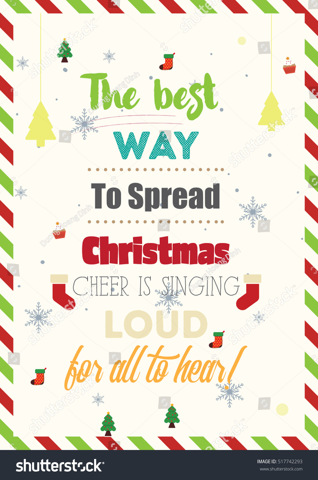 Christmas Cheer For All To Hear Christmas Quote Best Way Spread Christmas Stock Vector (Royalty Free)  517742293 | Shutterstock