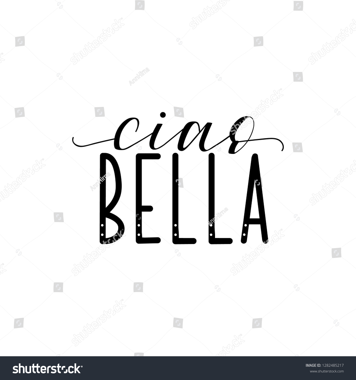Ciao Bella Lettering Translation Italian Hello Stock Vector (Royalty