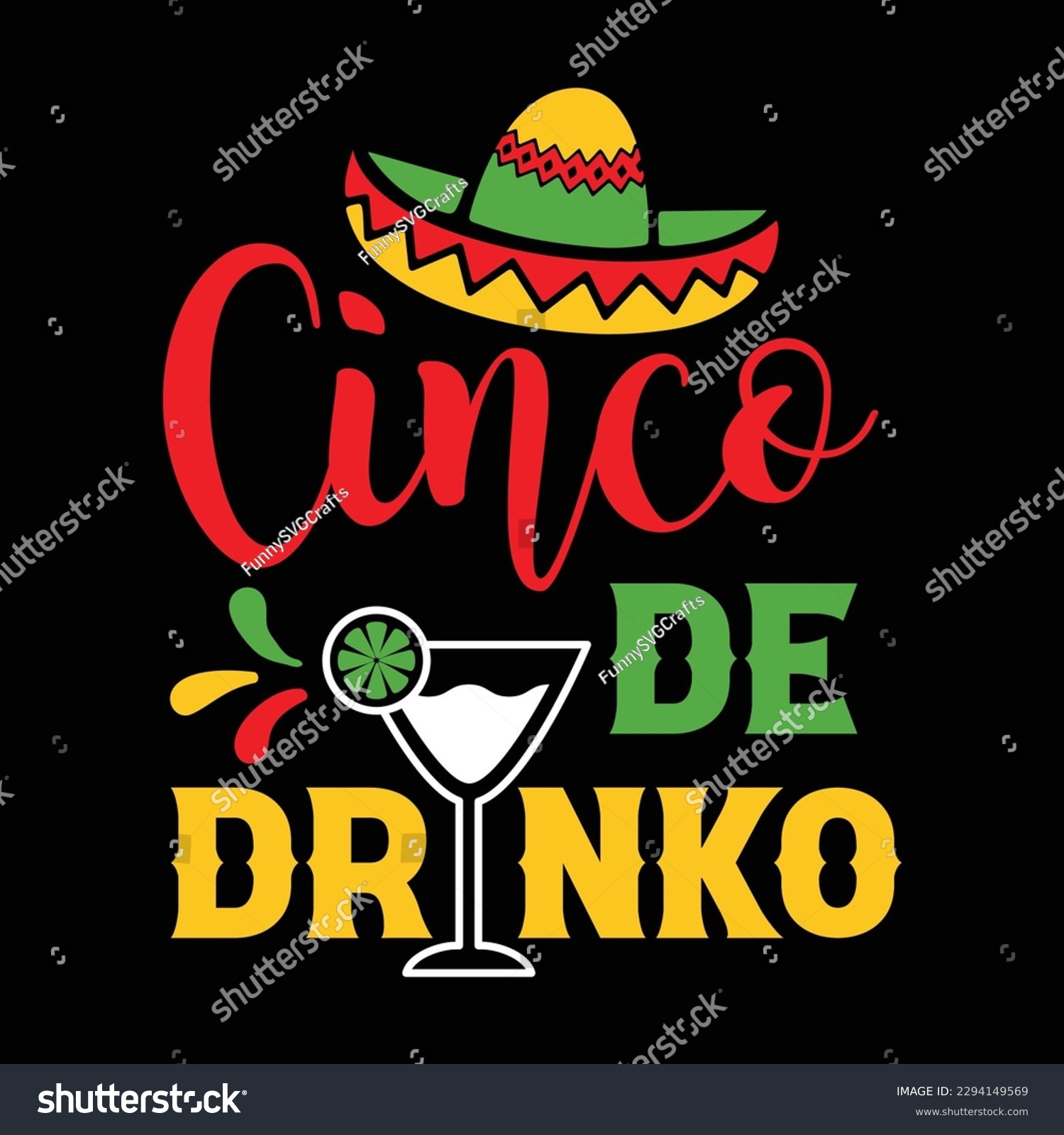 SVG of Cinco De Drinko Shirt, Cinco de Drinko SVG, Cinco de Mayo SVG, Fiesta SVG, Mexican hat, Print Template svg