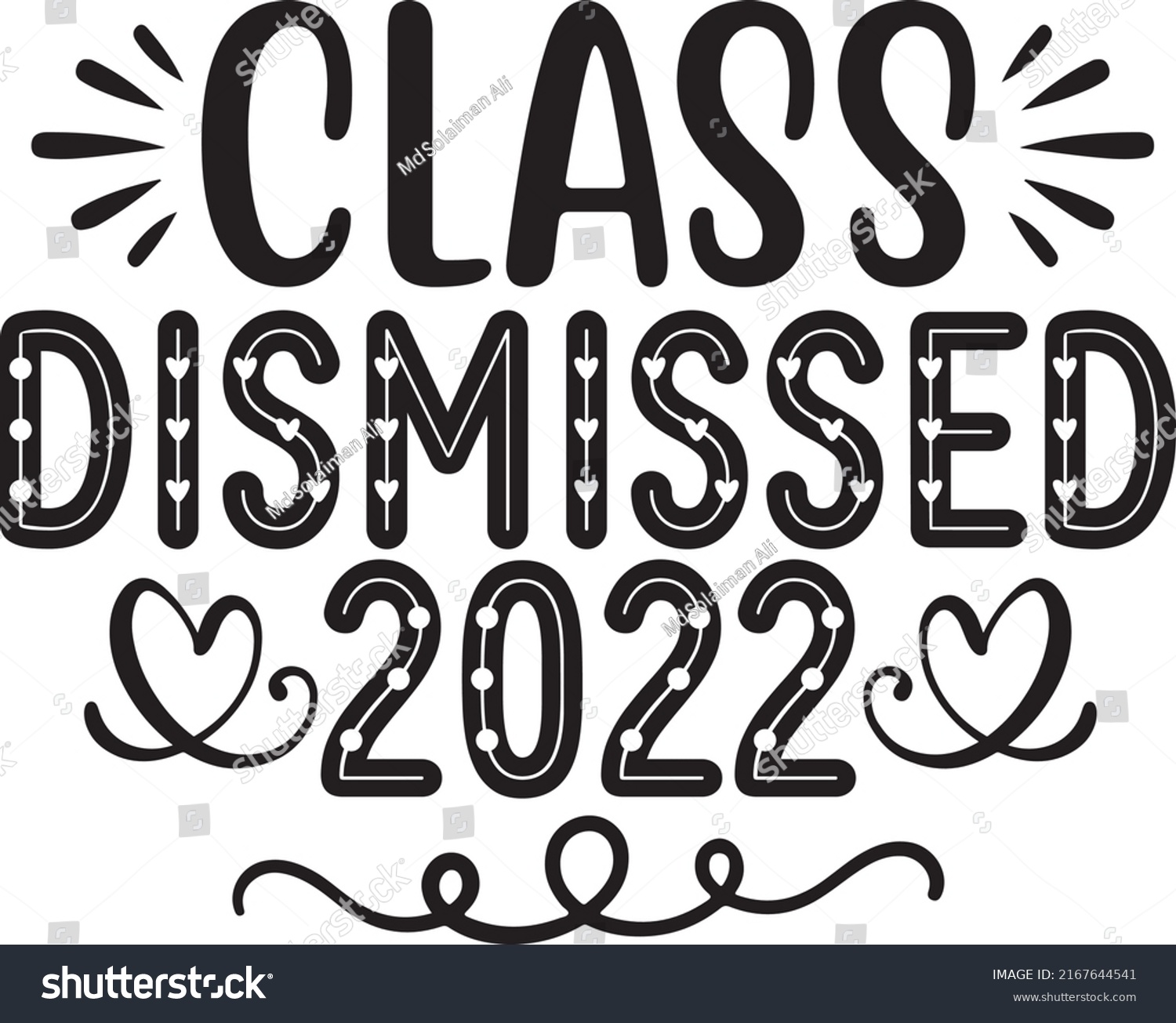 SVG of Class Dismissed 2022, Teacher SVG Design Vector File svg