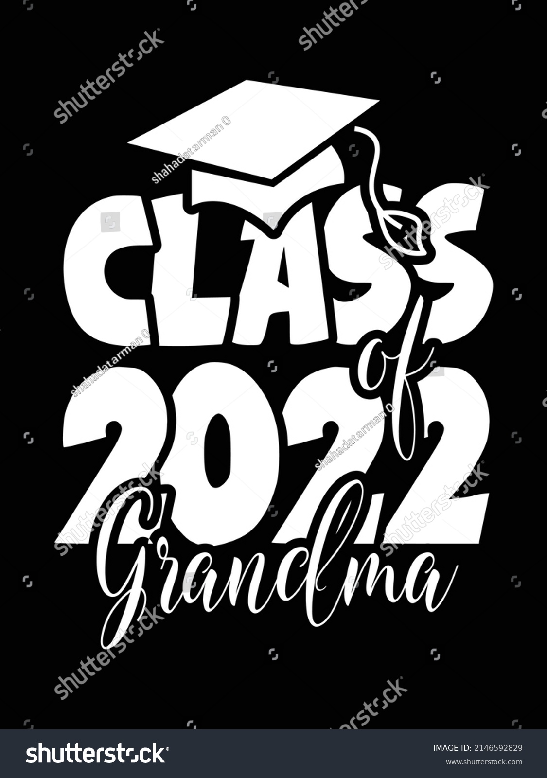 SVG of class of 2022 grandma ,Graduation t-shirt design. svg