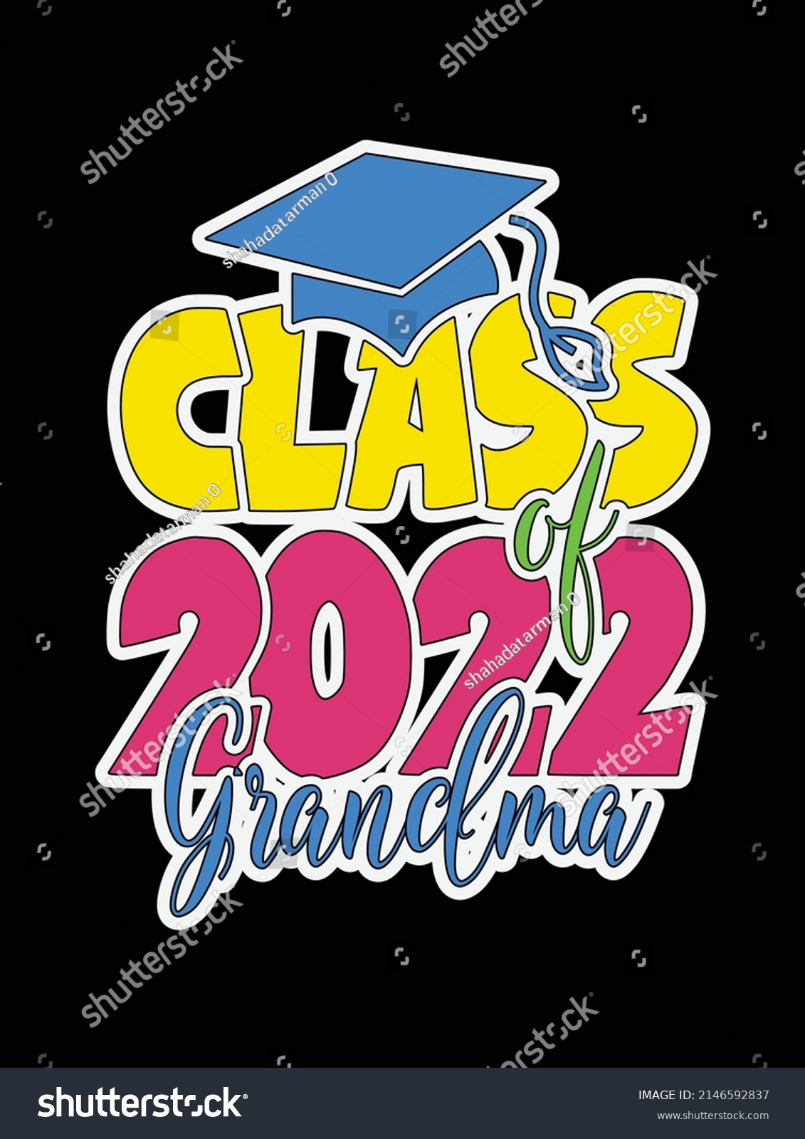 SVG of class of 2022 grandma ,Graduation t-shirt design. svg