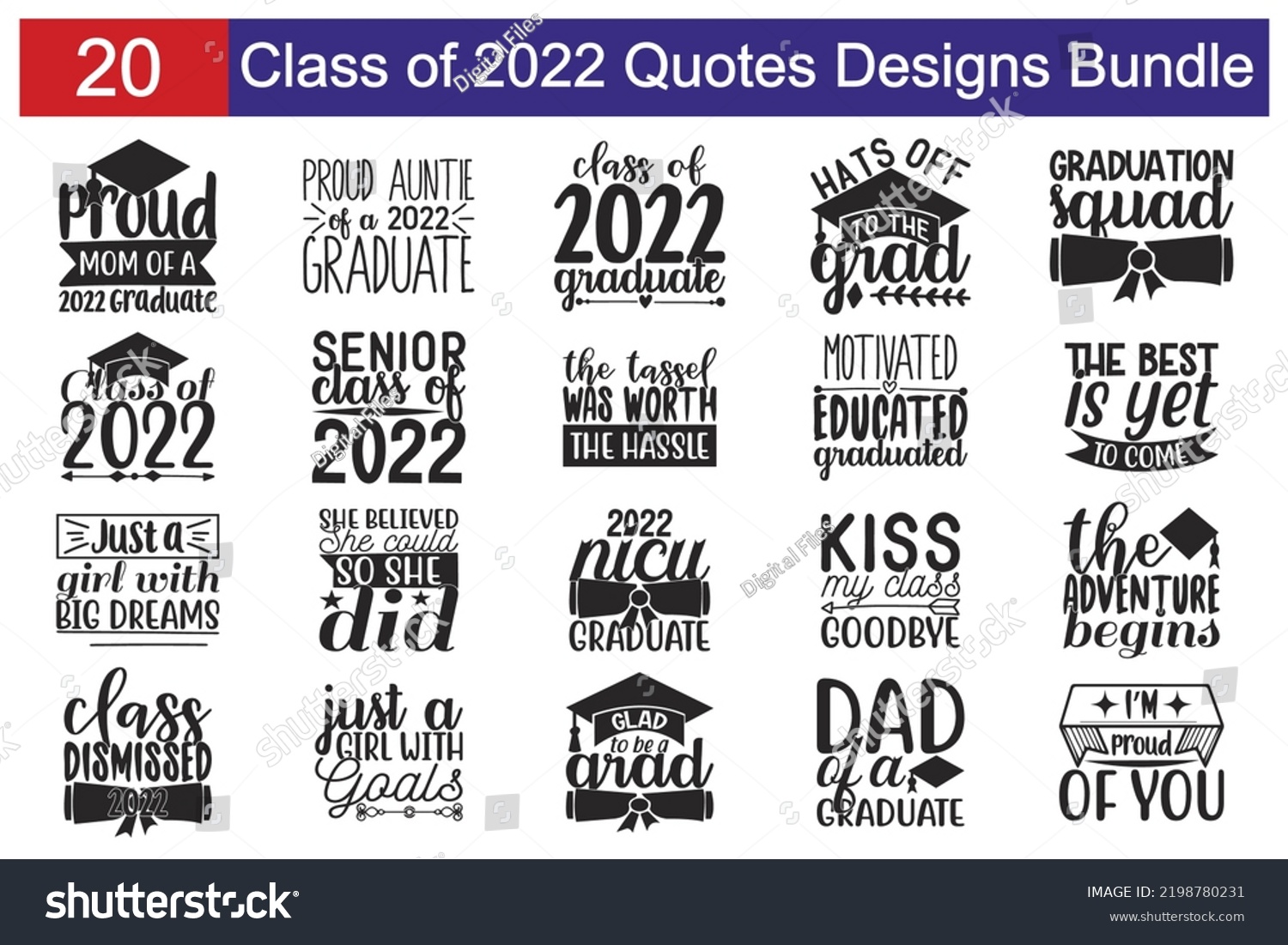 SVG of Class of 2022 Quotes SVG Cut Files Designs Bundle. Class of 2022 quotes SVG cut files, Class of 2022 quotes t shirt designs, Saying about Class of 2022. svg