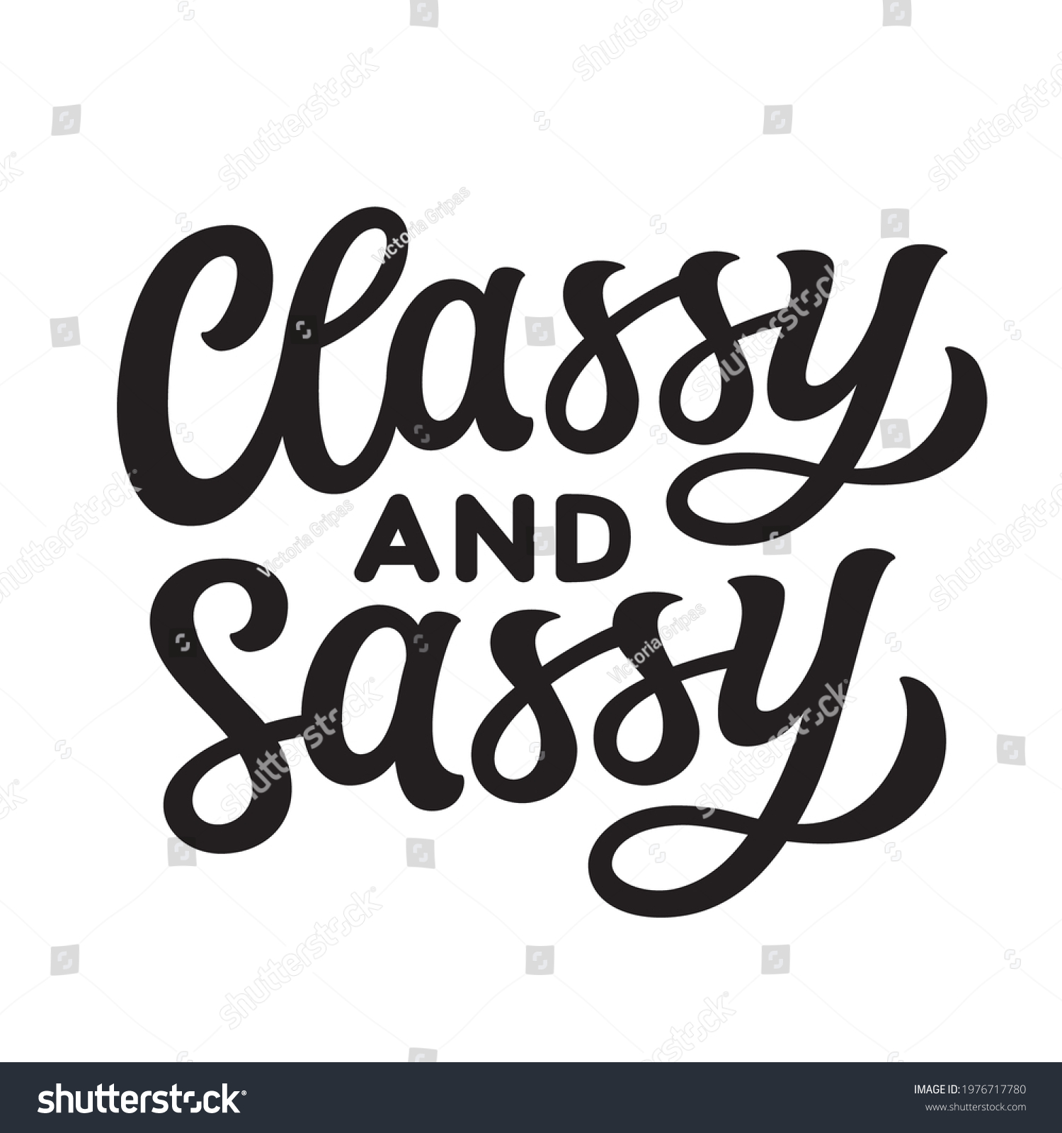 Classy Sassy Hand Lettering Quote Isolated Stock Vector Royalty Free 1976717780