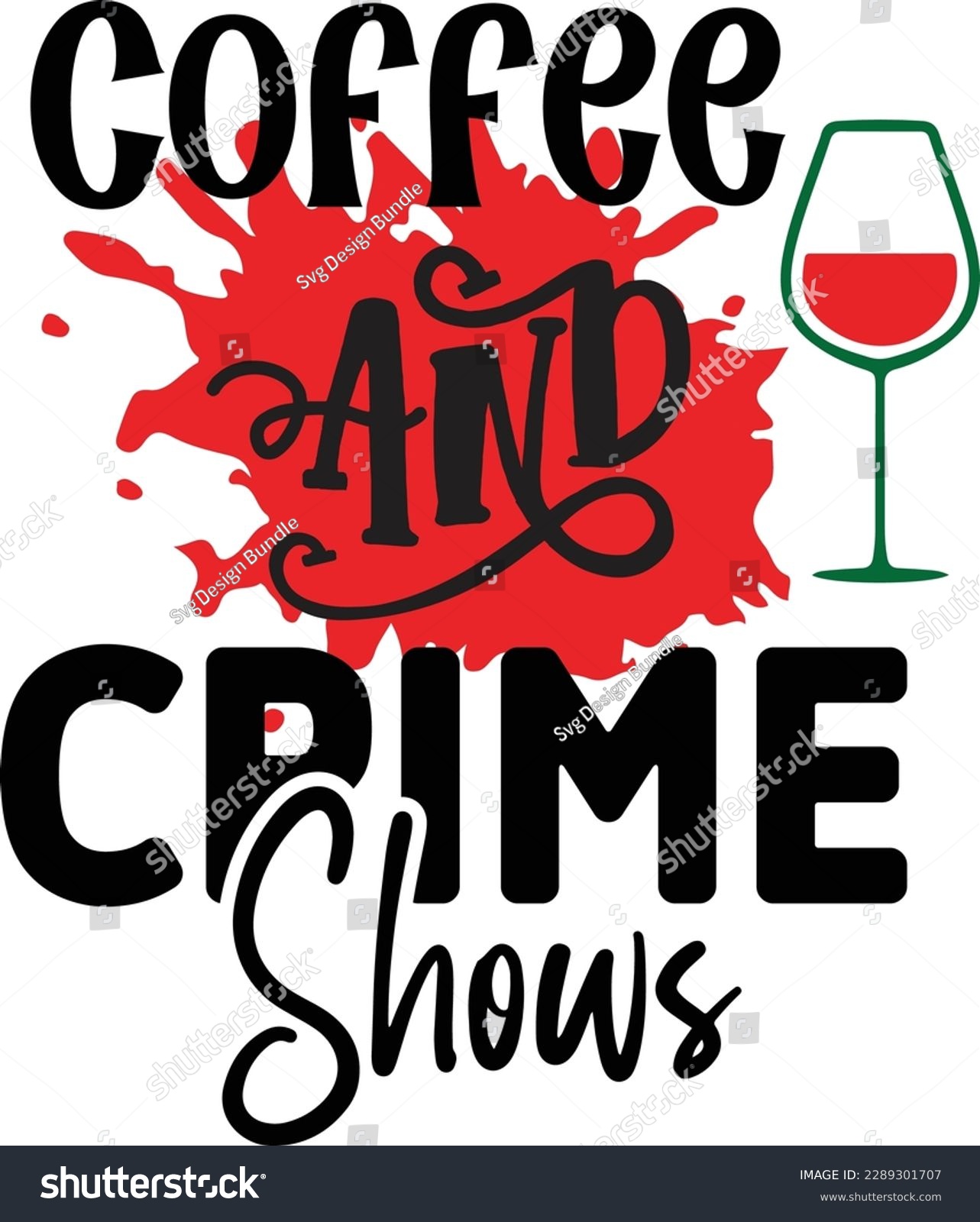SVG of coffee and crime shows svg ,Crime svg Design, Crime svg bundle svg