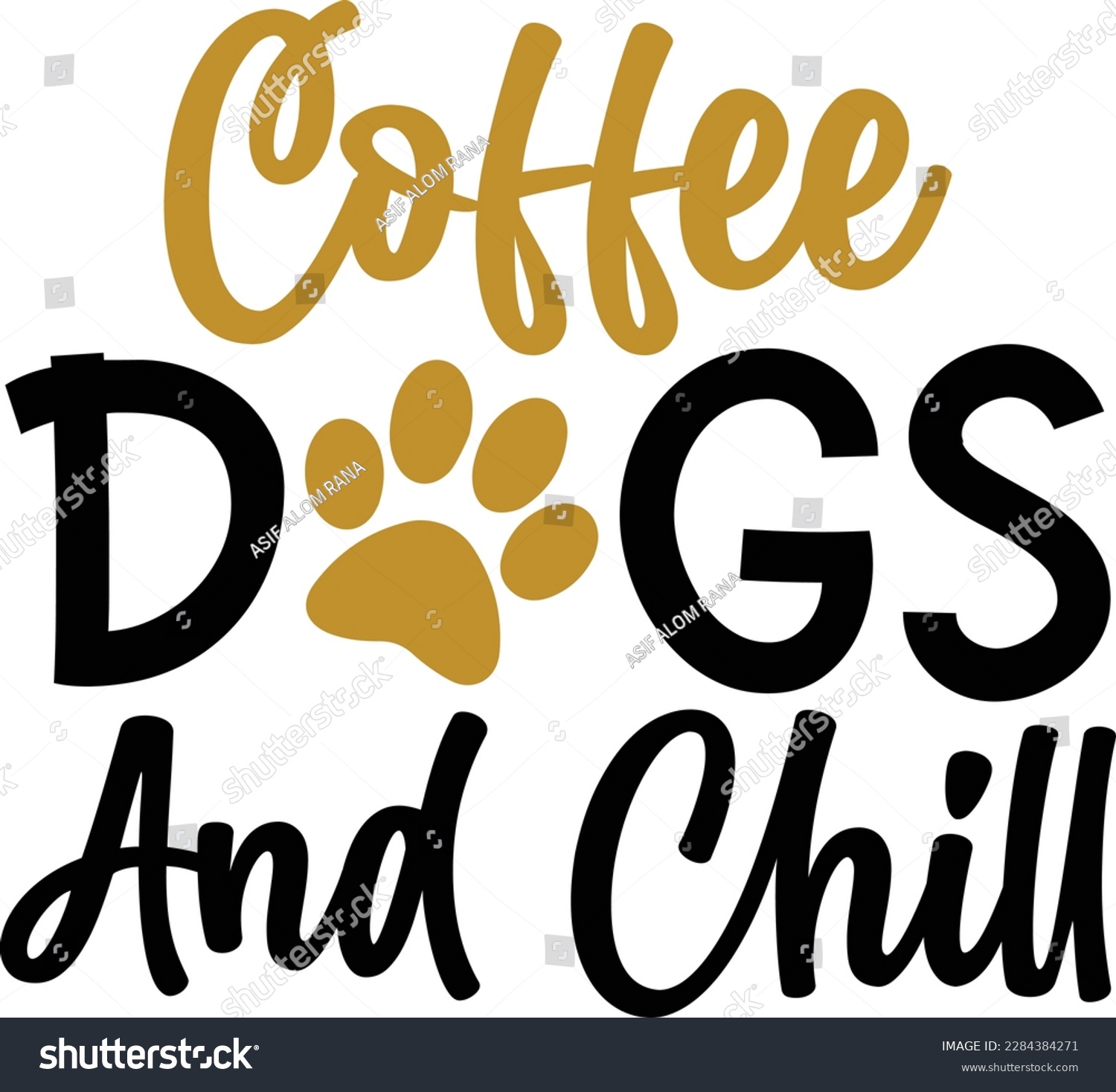SVG of Coffee dogs and chill- dog typography t-shirt and svg design svg