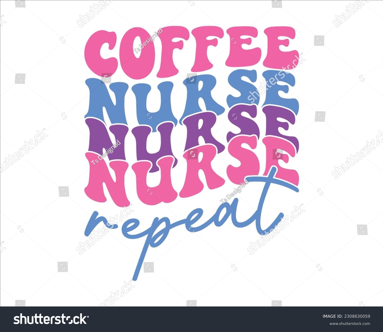 SVG of Coffee Nurse Repeat Retro Svg Design,nurse design SVG,nurse svg shirt, nurse cut file,nurse vintage design,Nurse Quotes SVG, Doctor Svg, Nurse Superhero svg