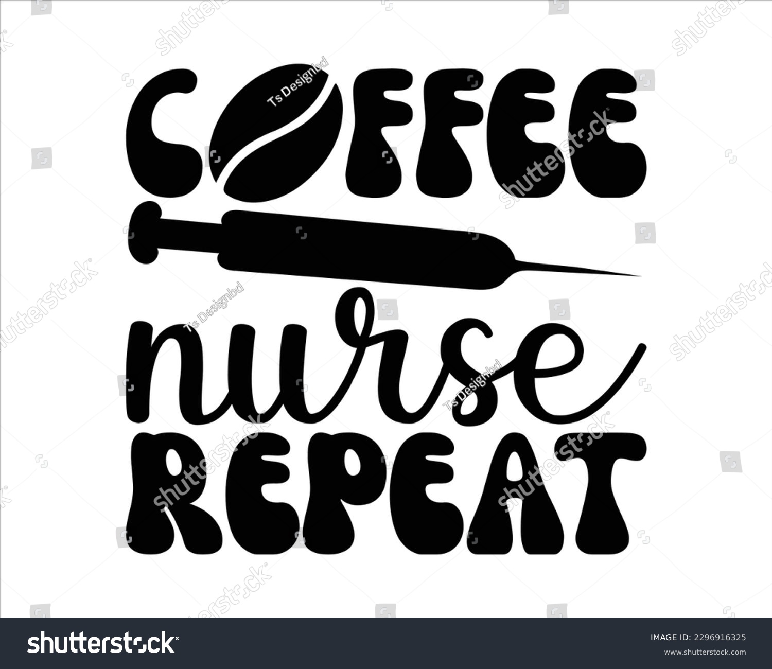 SVG of Coffee Nurse Repeat Svg Design,Nurse Design SVG ,nurse svg,nurse T shirt design, nurse cut file,nurse svg,Nurse Quotes SVG, Doctor Svg svg