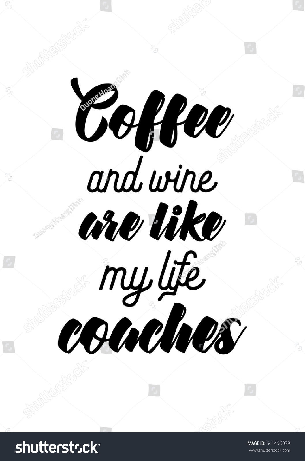 Coffee And Wine Quotes Coffee Related Illustration Quotes Graphic Design Stock Vector (Royalty  Free) 641496079 | Shutterstock