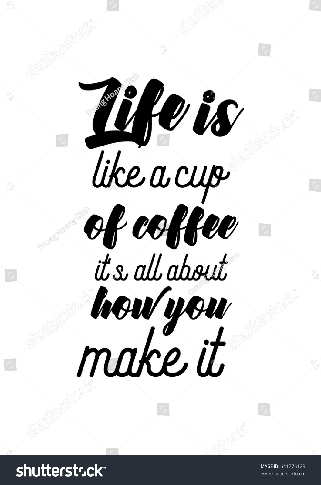 Coffee illustration with quotes Graphic design lifestyle lettering Life is like a cup