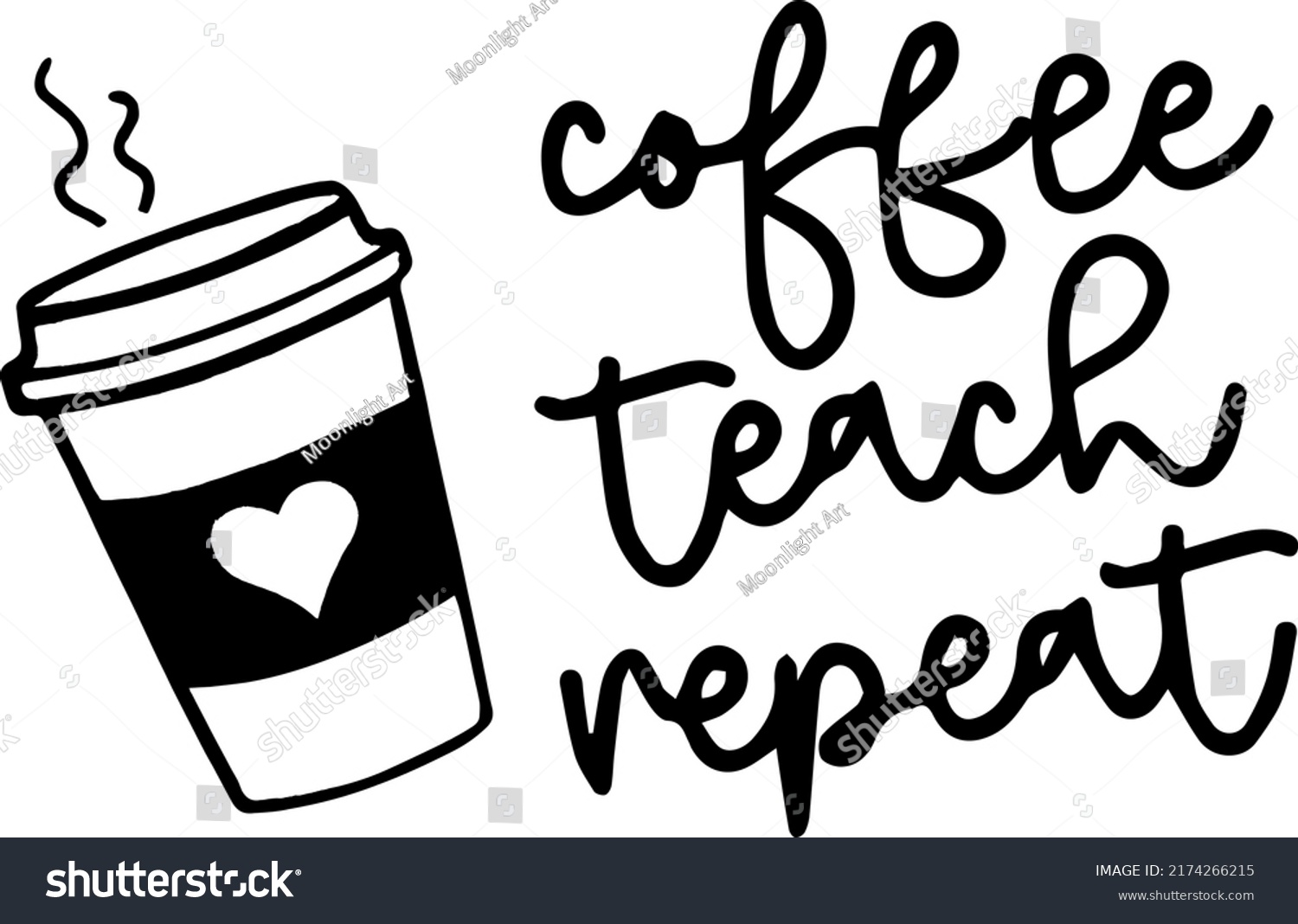 SVG of Coffee Teach Repeat Svg,Teacher Shirt, Teacher Svg Files, Preschool Teacher,Dxf,Eps,Png svg