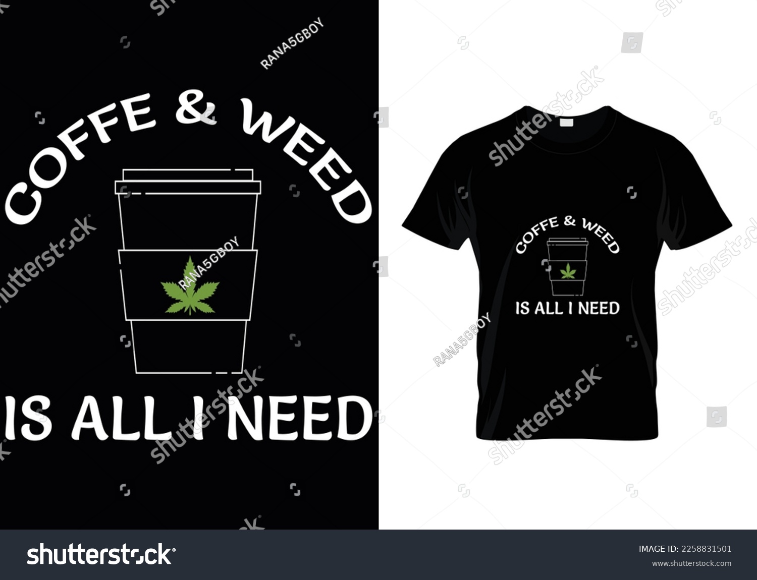 SVG of Coffee Weed Is Weed T-Shirt Design. svg
