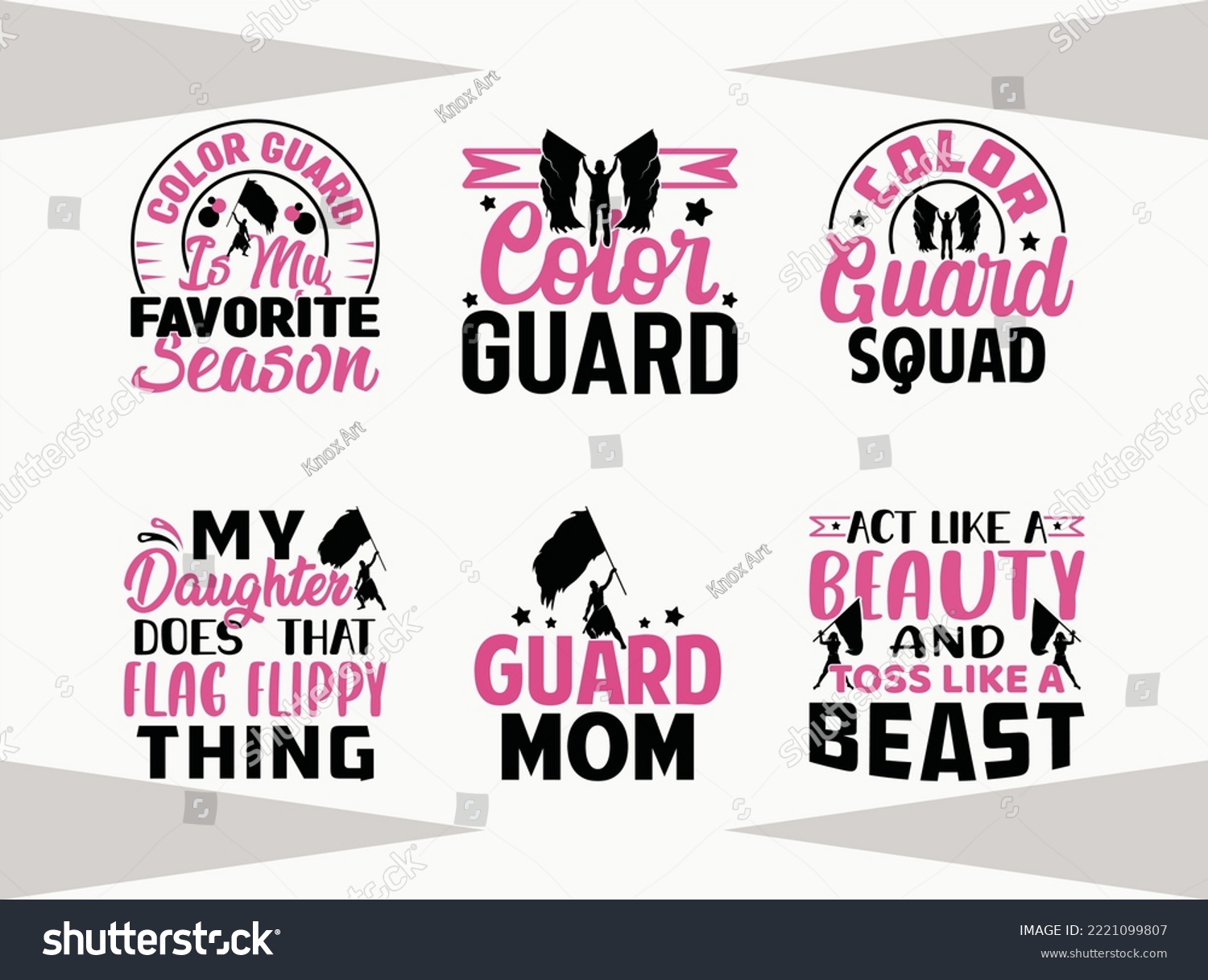 SVG of Color Guard Cut File, Color Guard Squad, Guard Mom, Color Guard Is My Favorite Season, Act Like A Beauty And Toss Like A Beast, My Daughter Does That Flag Flippy Thing svg