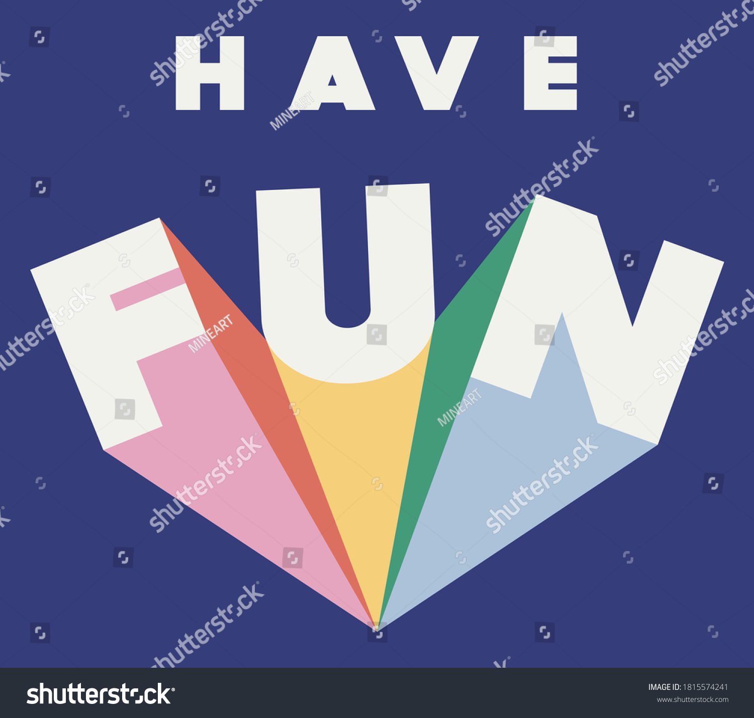 Colorful Rainbow Have Fun Slogan Artwork Stock Vector (Royalty Free ...