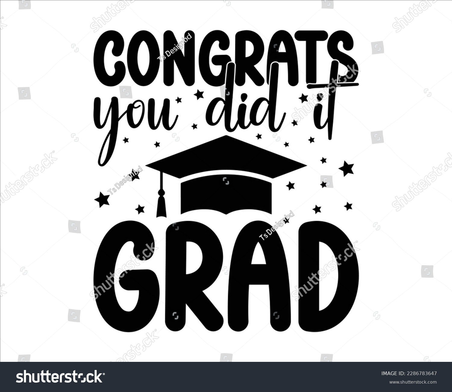 SVG of Congrats  You Did It Grad Svg Design,graduation svg design,Student graduate badges,congratulations school symbols,Graduation 2023 SVG,proud family of a 2023 graduate, Congrats grad svg