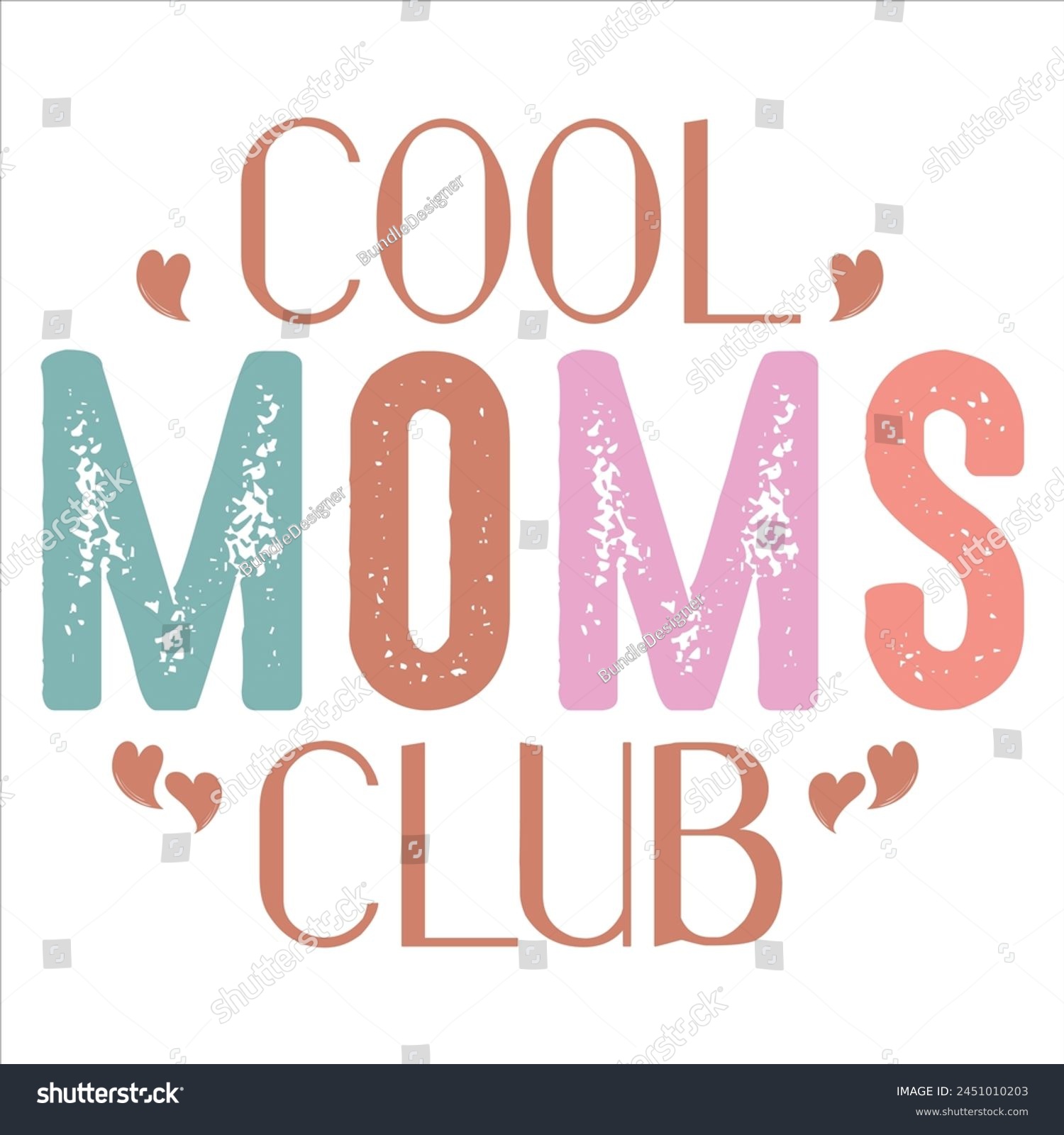 SVG of Cool Moms Club  MOTHER'S DAY T-SHIRT DESIGN svg