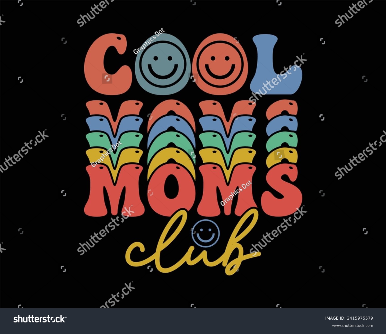 SVG of Cool Moms Club Retro Design,Cool moms club quote retro wavy colorful Design,Mom Cut File,Happy Mother's Day Design,Best Mom Day Design,gift, lover svg