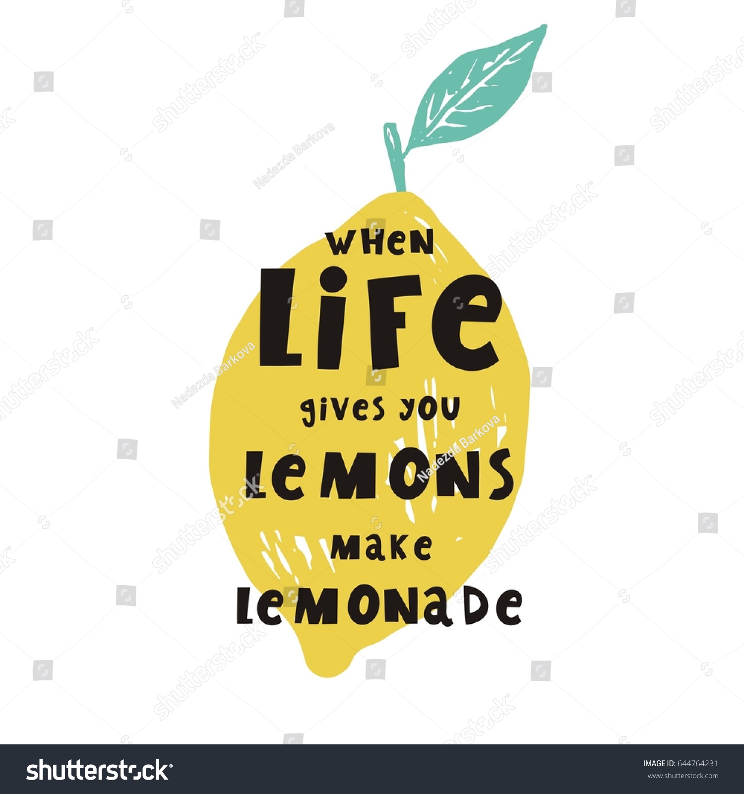 Cool summer print with lemon When life gives you lemons make lemonade Print with