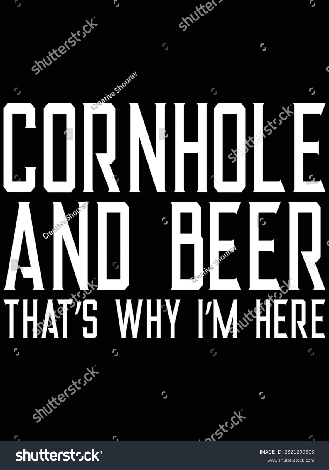 SVG of Cornhole and beer that's why I'm here vector art design, eps file. design file for t-shirt. SVG, EPS cuttable design file svg