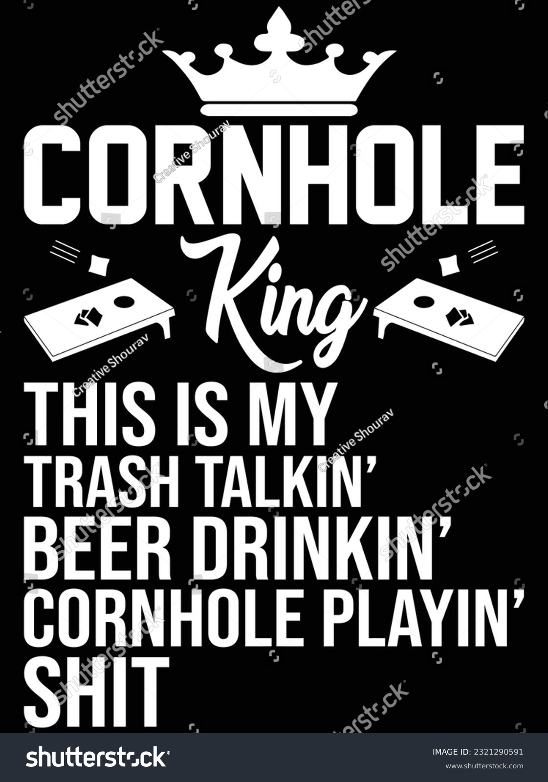 SVG of Cornhole king this is my trash talking beer drinking vector art design, eps file. design file for t-shirt. SVG, EPS cuttable design file svg