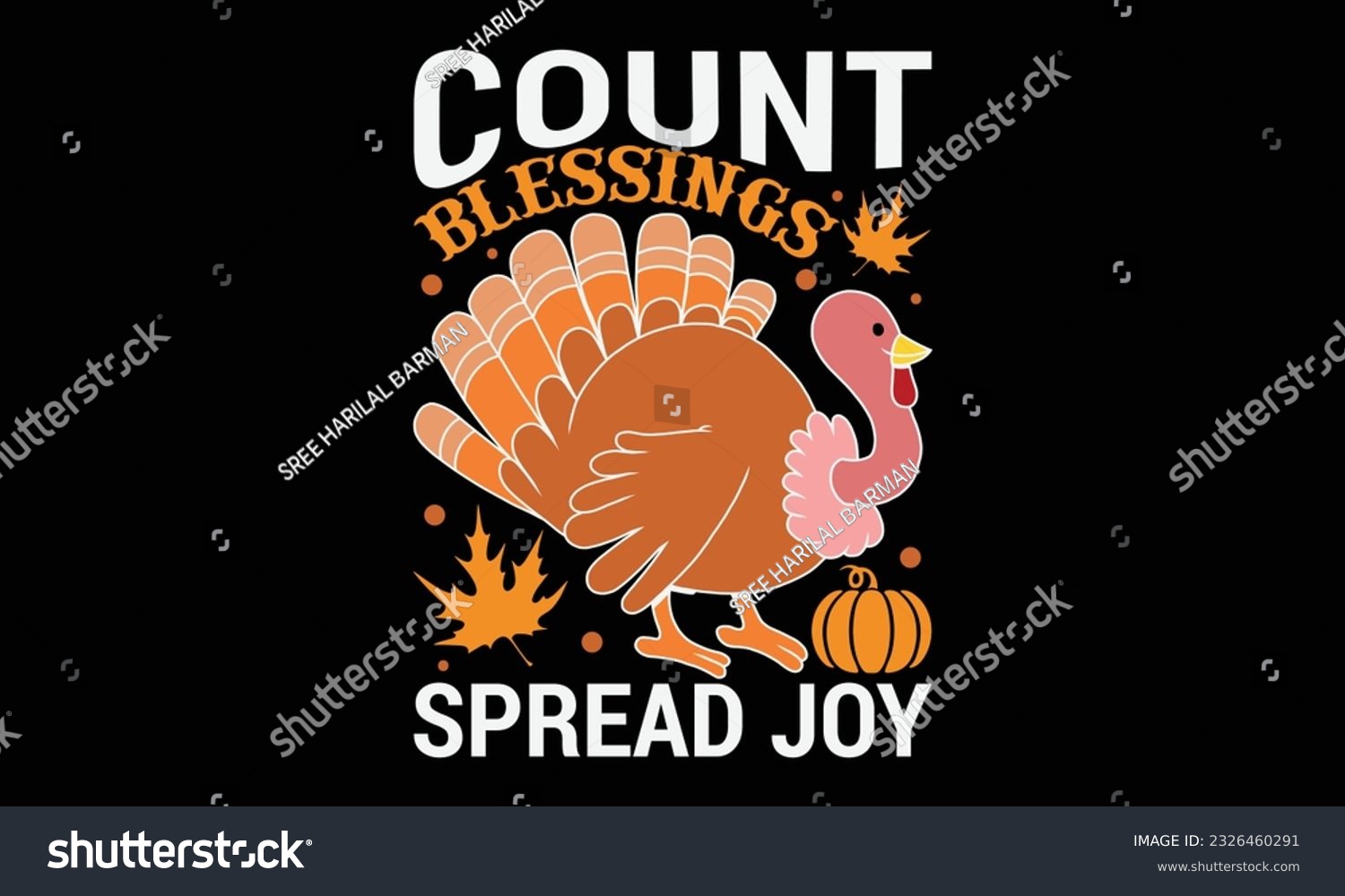 SVG of Count Blessings Spread Joy - thanksgiving day svg typography t-shirt design, Hand-drawn lettering phrase, SVG t-shirt design, Calligraphy t-shirt design, Black background, Handwritten vector. eps 10. svg
