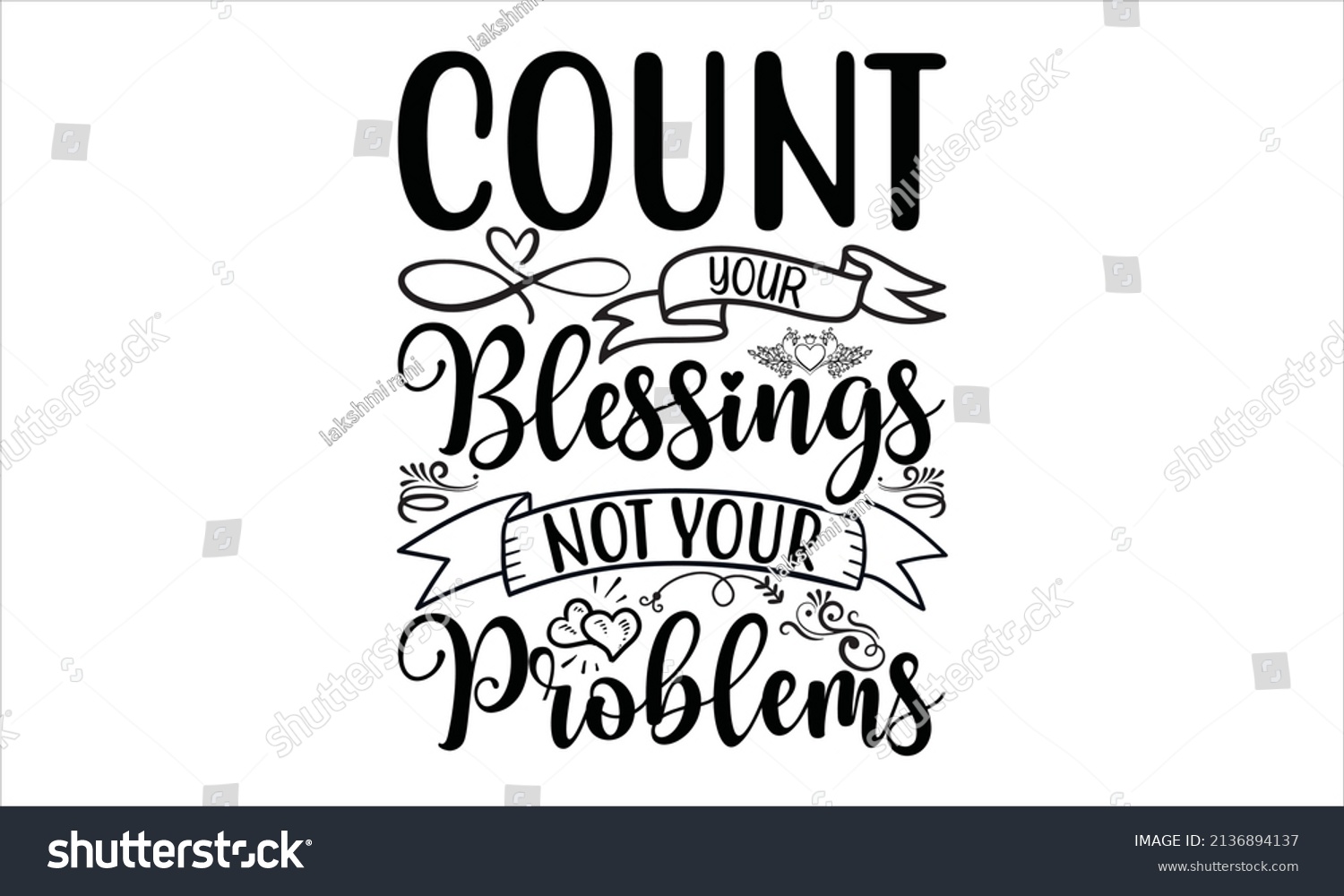 SVG of Count your blessings not your problems - typography svg cut file, svg t shirt svg