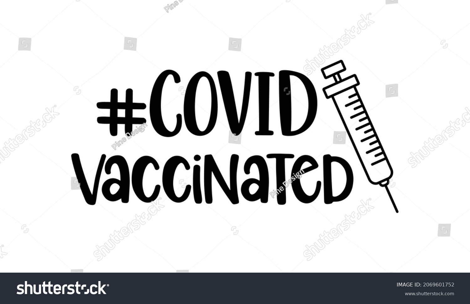 SVG of Covid vaccinated quote vector, vaccine cut file svg